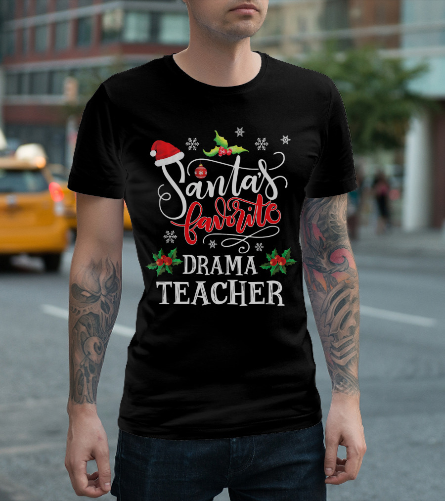 Santa's Favorite Drama Teacher Christmas Hat Holly Snowflakes T-Shirt