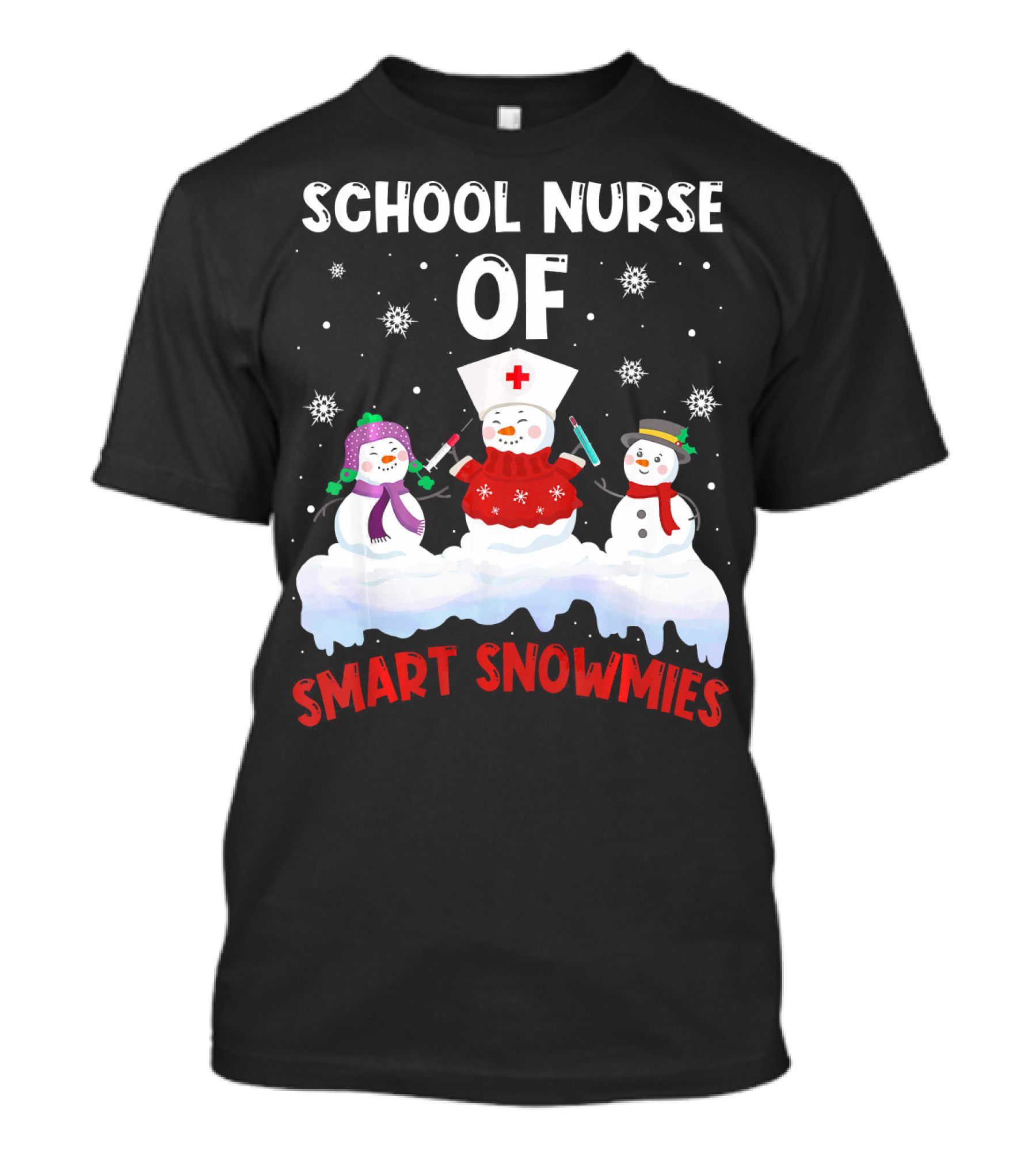 School Nurse Of Smart Snowmies T-Shirt