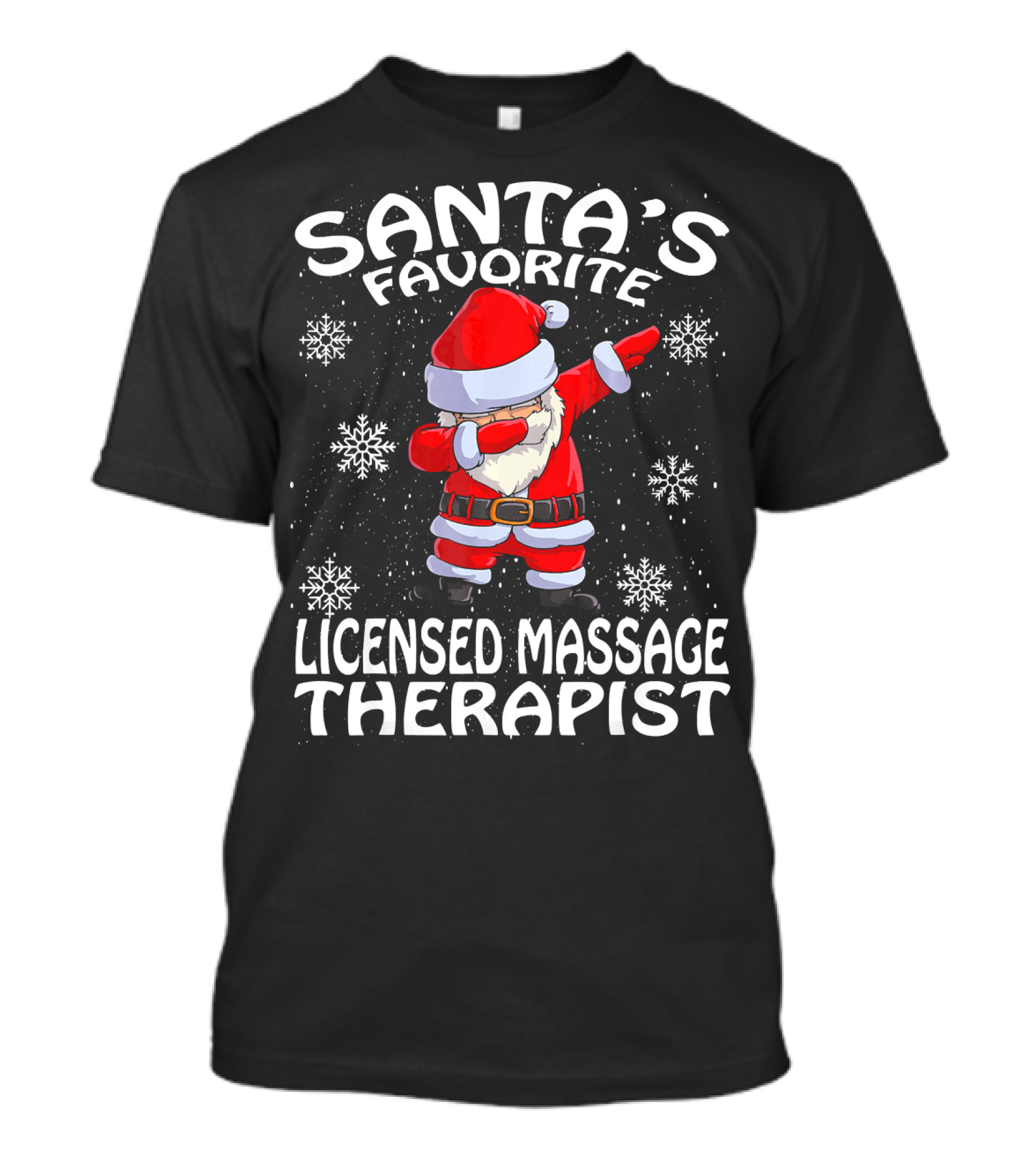 Santa's Favorite Licensed Massage Therapist Dabbing Christmas Snowflakes T-Shirt