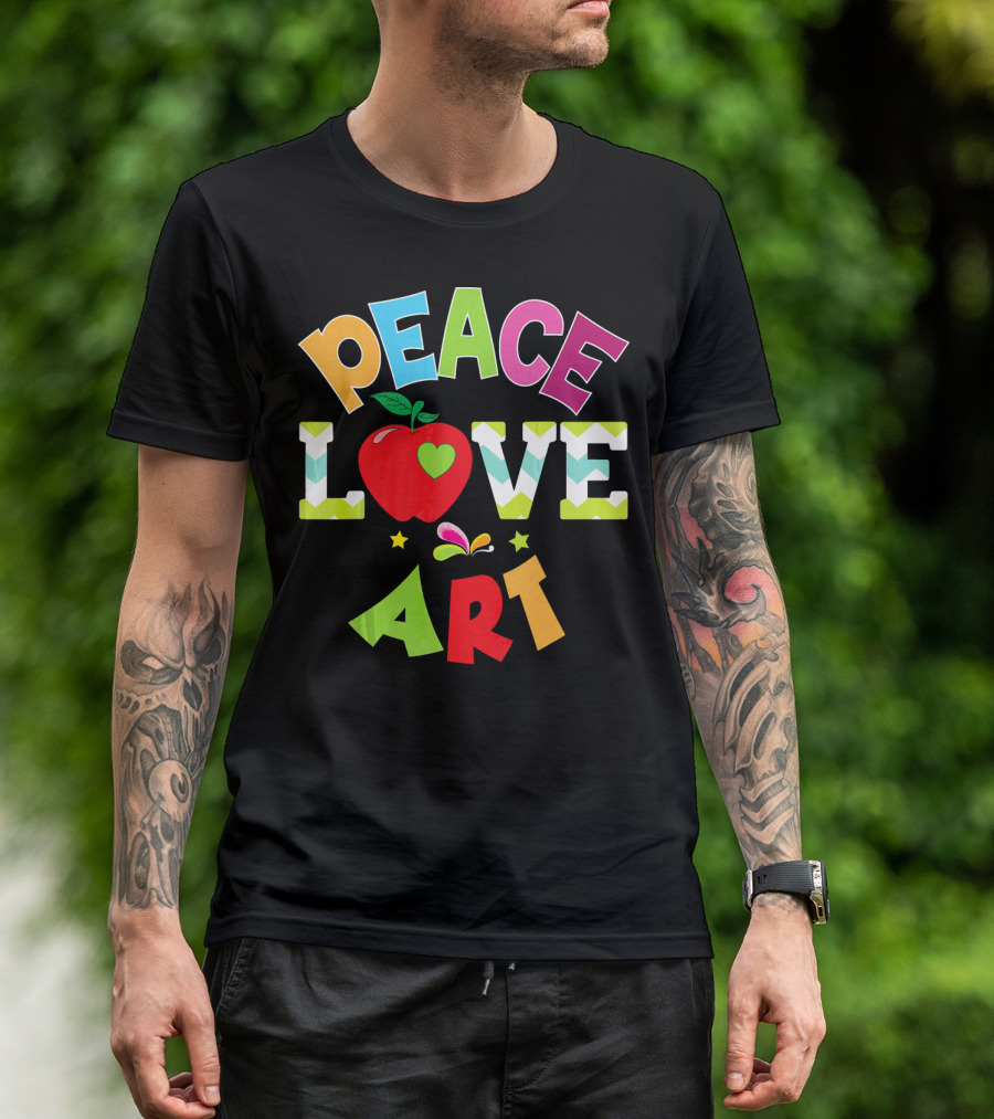 Peace Love Art Apple 100th Day Of School Teach T-Shirt