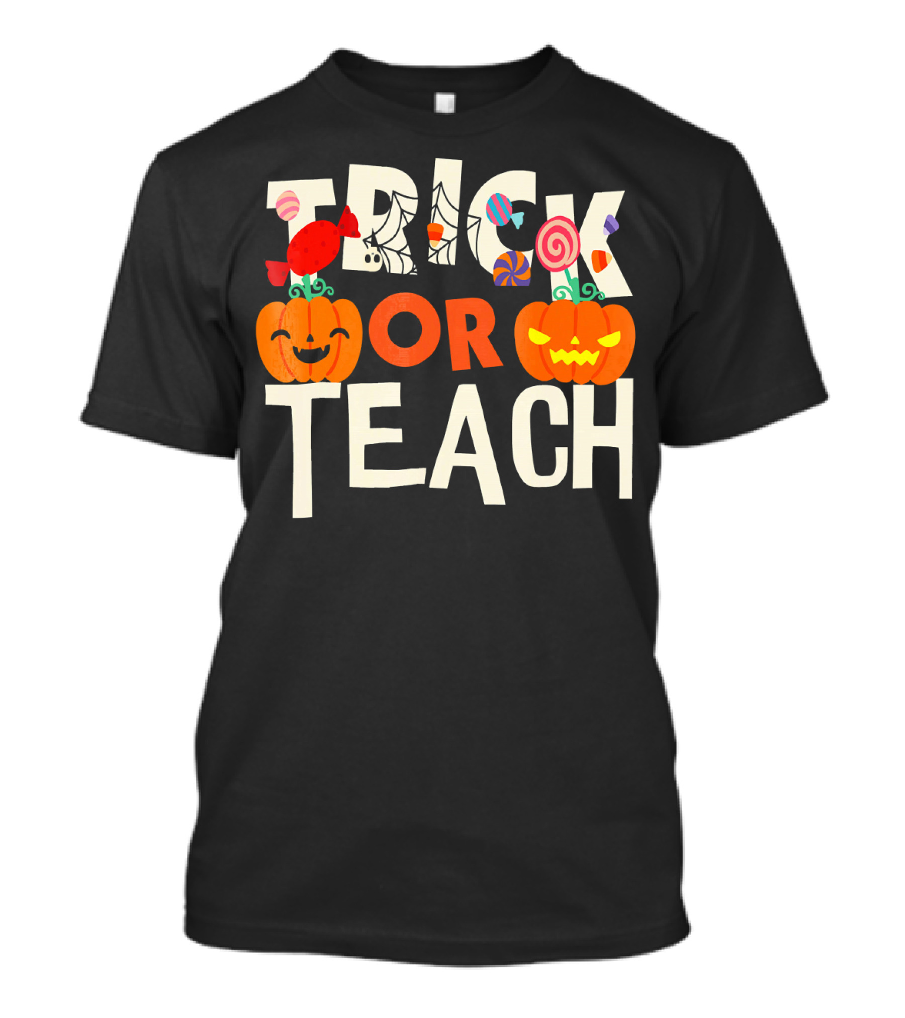Trick Or Teach Halloween Candy Pumpkins T-Shirt
