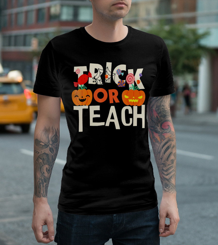 Trick Or Teach Halloween Candy Pumpkins T-Shirt