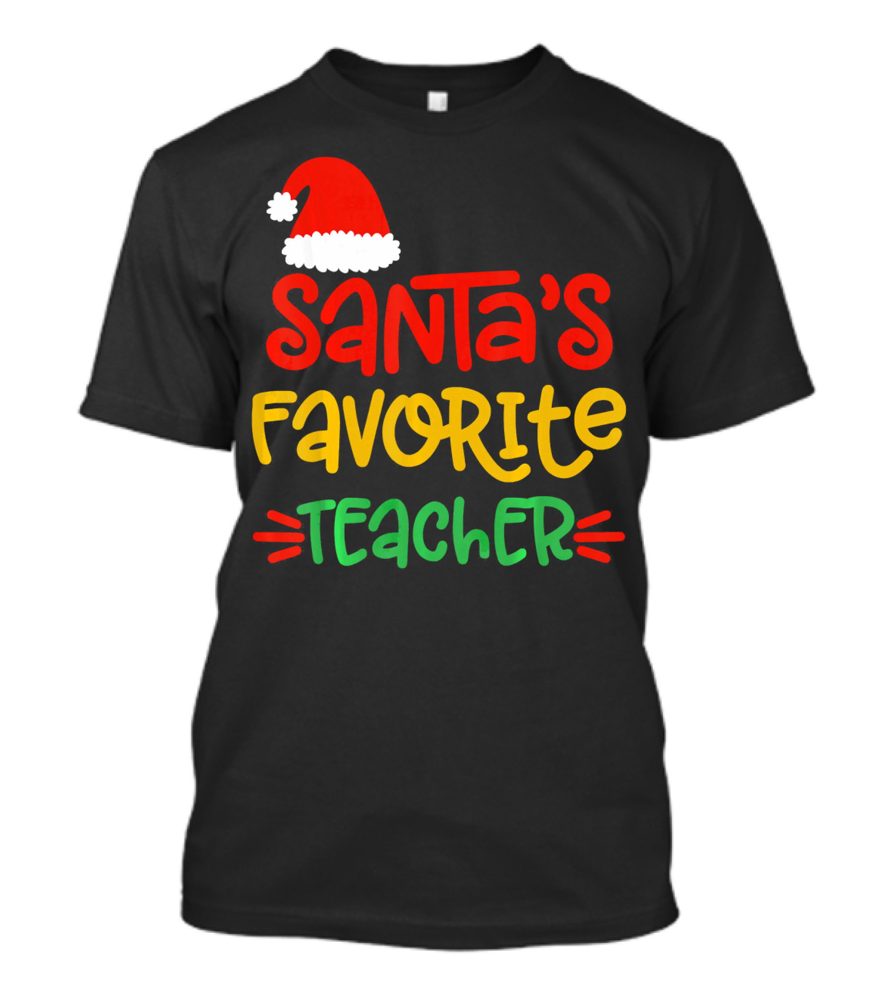 Santa's Favorite Teacher Christmas Hat Funny Teacher T-Shirt