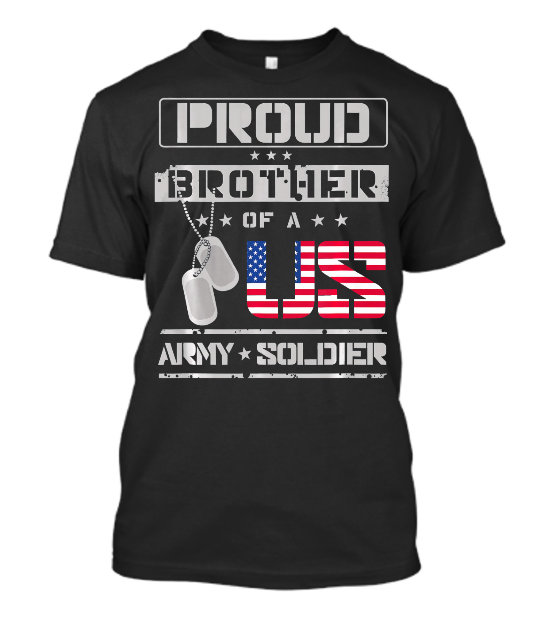 Proud Brother Of A US Army Soldier American Flag Dog Tags Stars T-Shirt