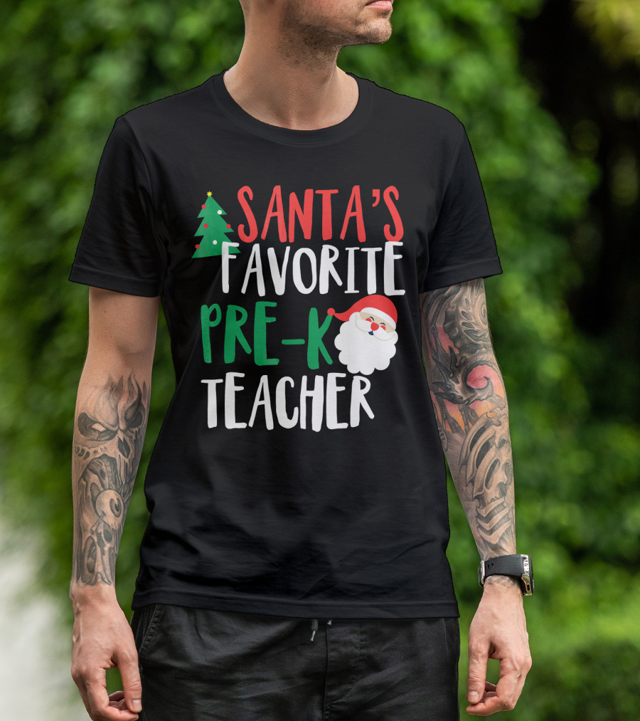 Santa's Favorite Pre K Teacher Christmas Santa Claus Fun T-Shirt