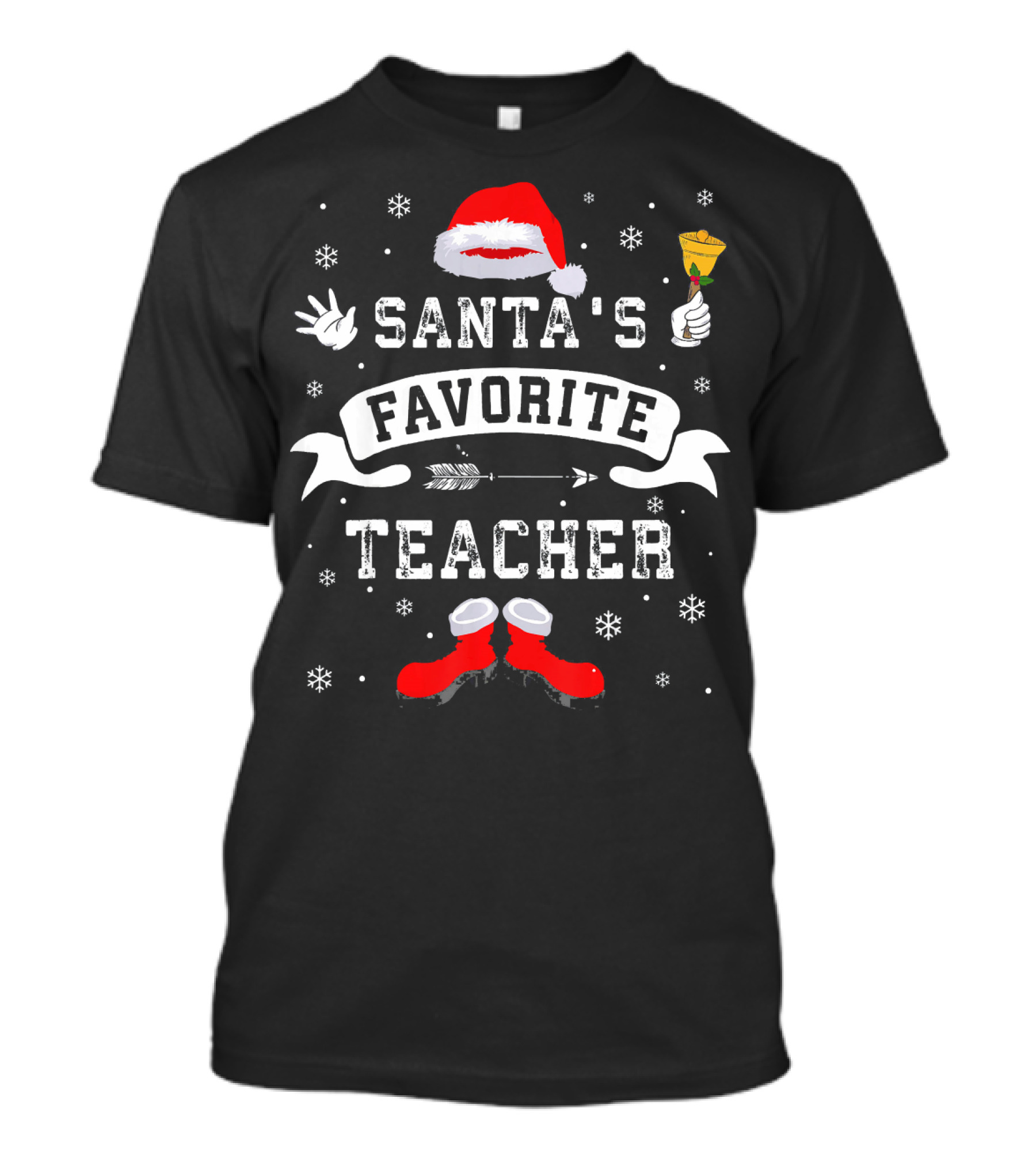 Santa's Favorite Teacher Christmas Fun Hat Snowflakes Bell Boots T-Shirt