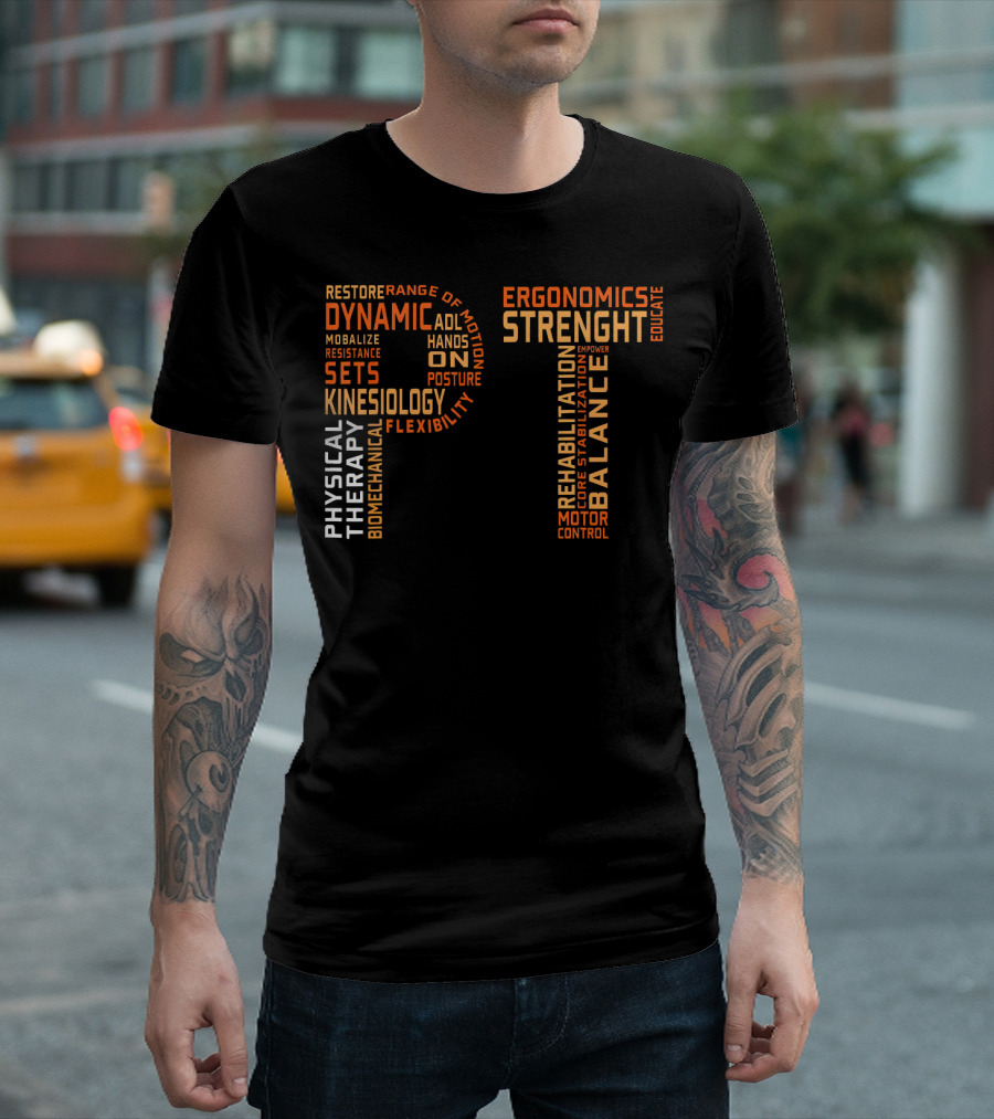 Physical Therapy PT Ergonomics Strength Balance Rehabilitation Kinesiology T-Shirt