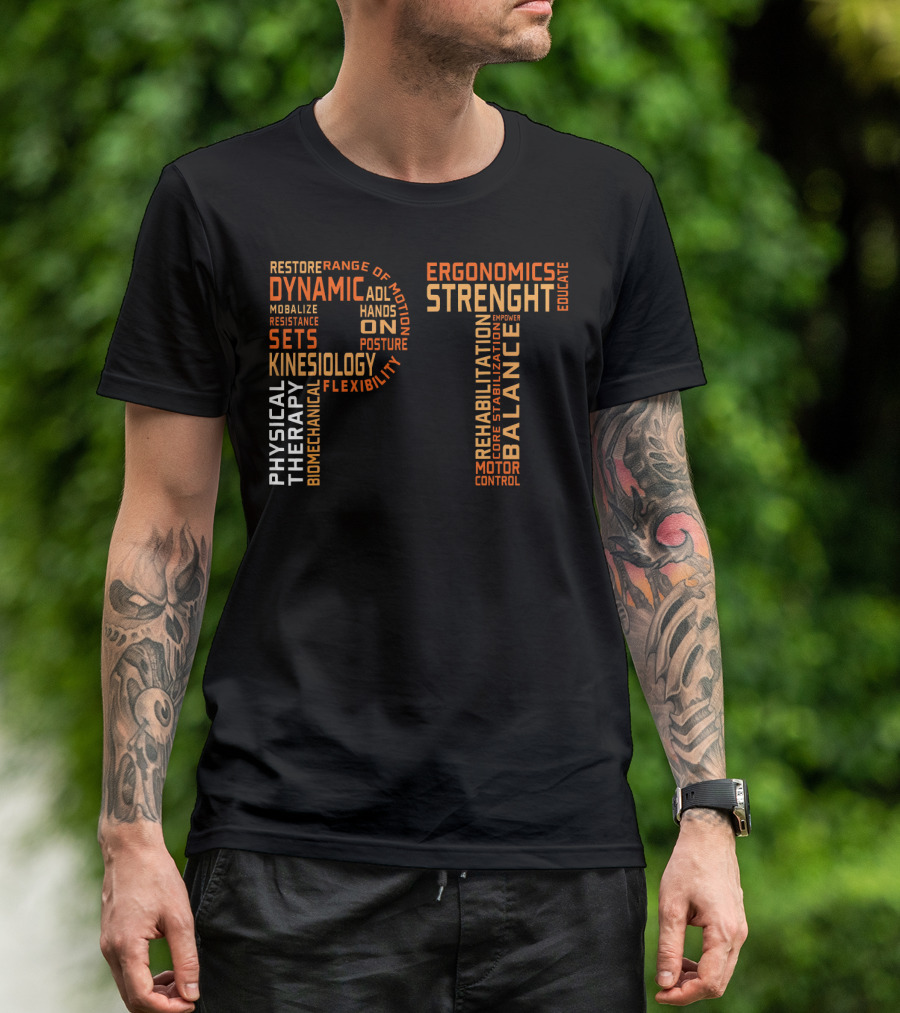 Physical Therapy PT Ergonomics Strength Balance Rehabilitation Kinesiology T-Shirt