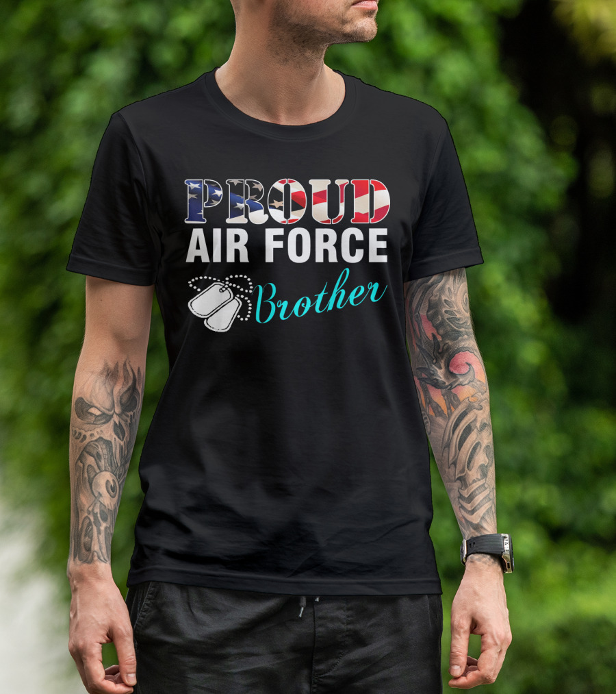 Proud Air Force Brother With American Flag And Dog Tags T-Shirt