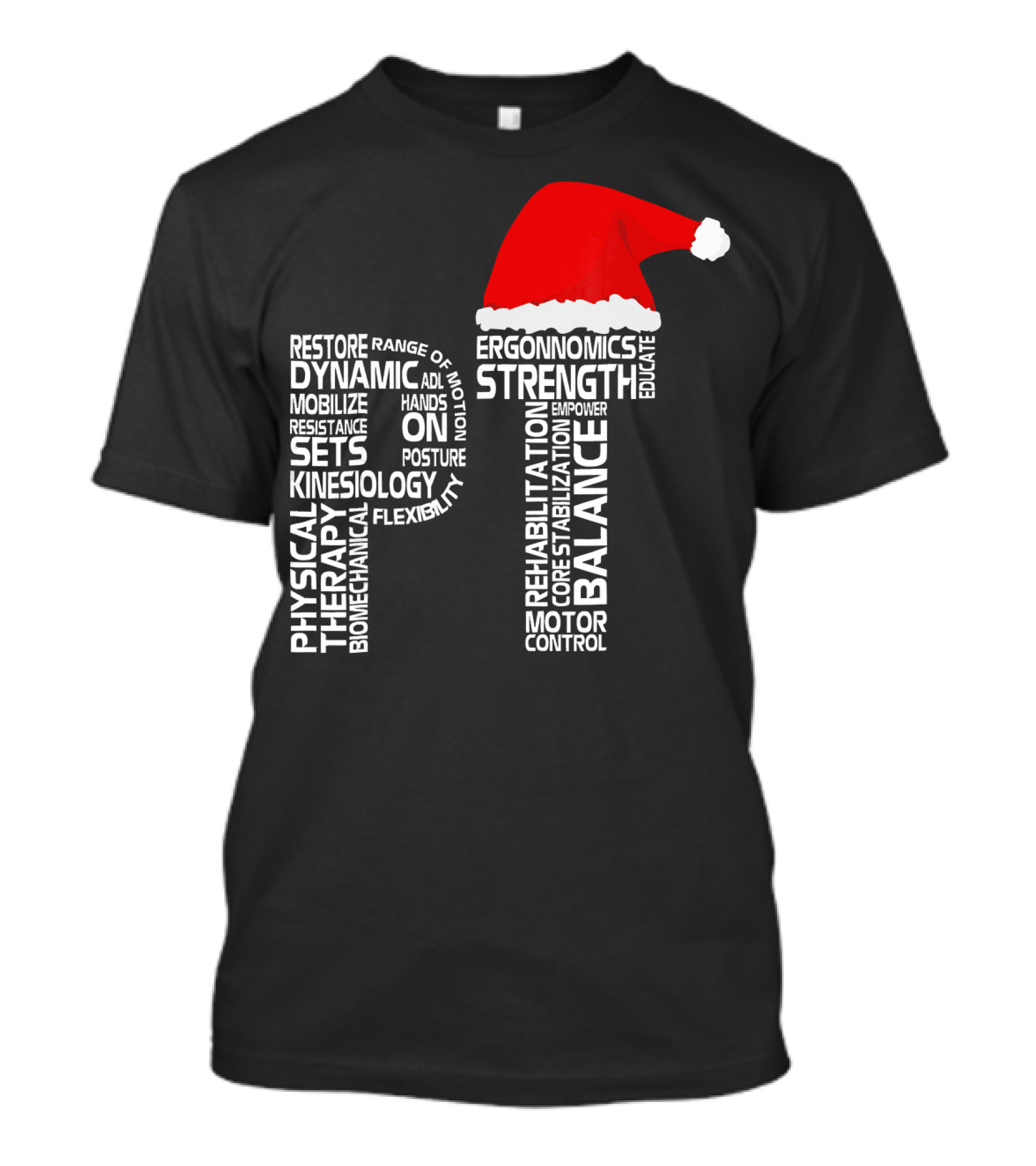 Physical Therapy PT Santa Hat Rehab Strength Balance Ergonomics T-Shirt