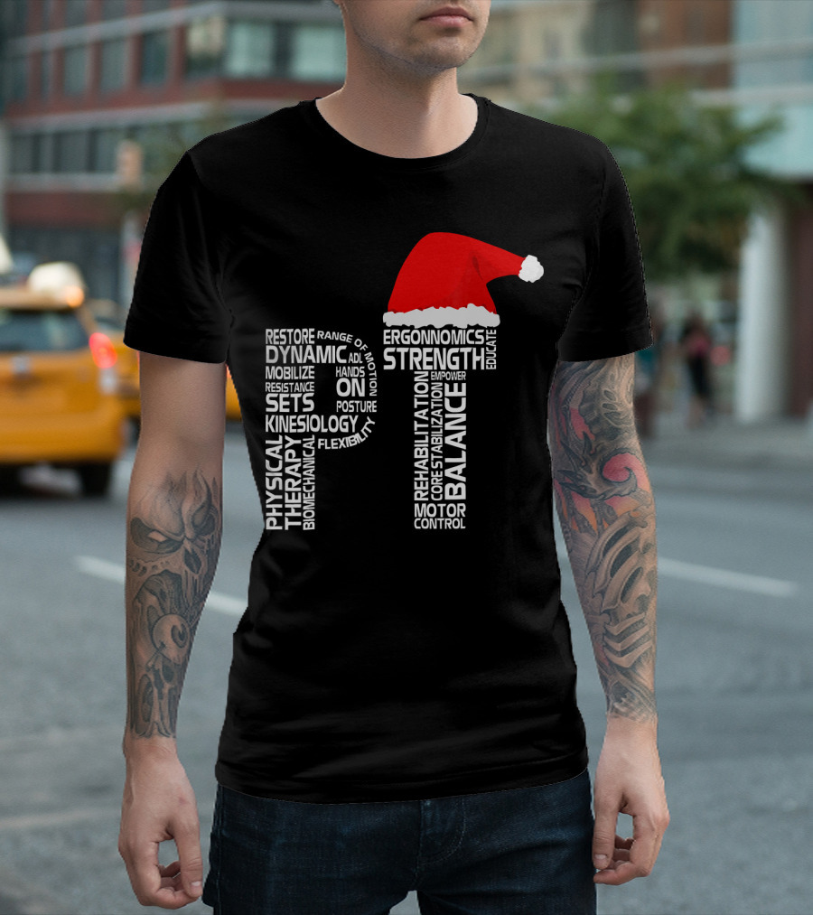 Physical Therapy PT Santa Hat Rehab Strength Balance Ergonomics T-Shirt