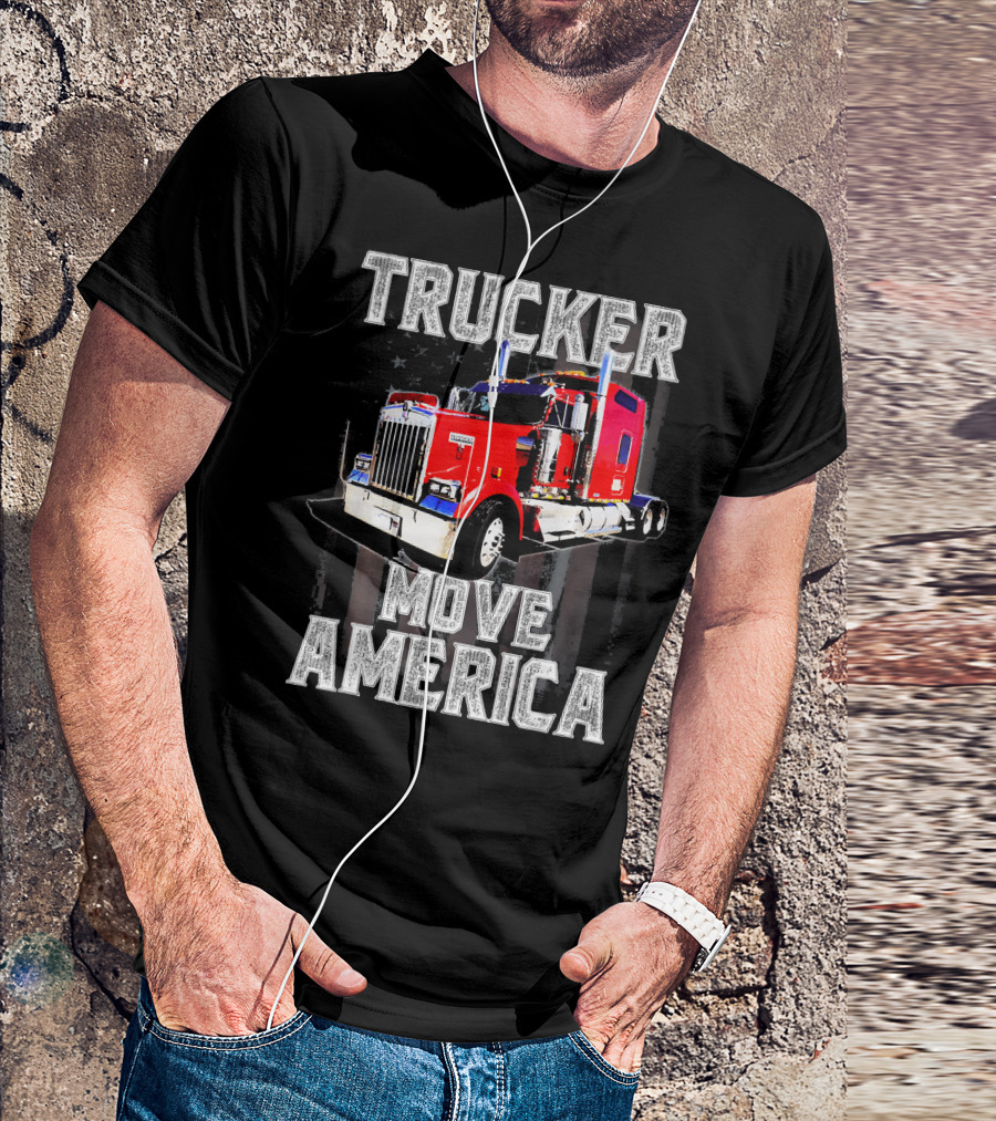 Trucker Move America Red Semi-Truck With American Flag Background T-Shirt