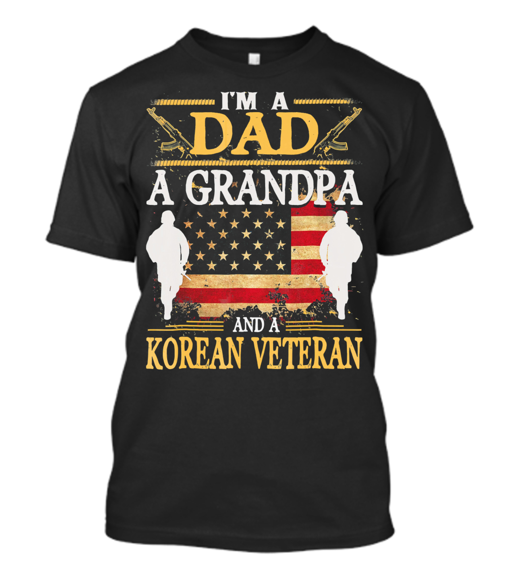 I'm A Dad A Grandpa And A Korean Veteran T-Shirt