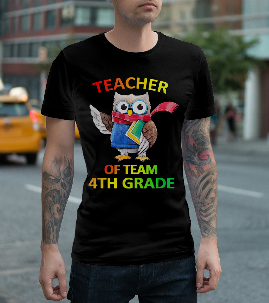 TEACHER OF TEAM 4TH GRADE OWL WITH SCARF T-Shirt