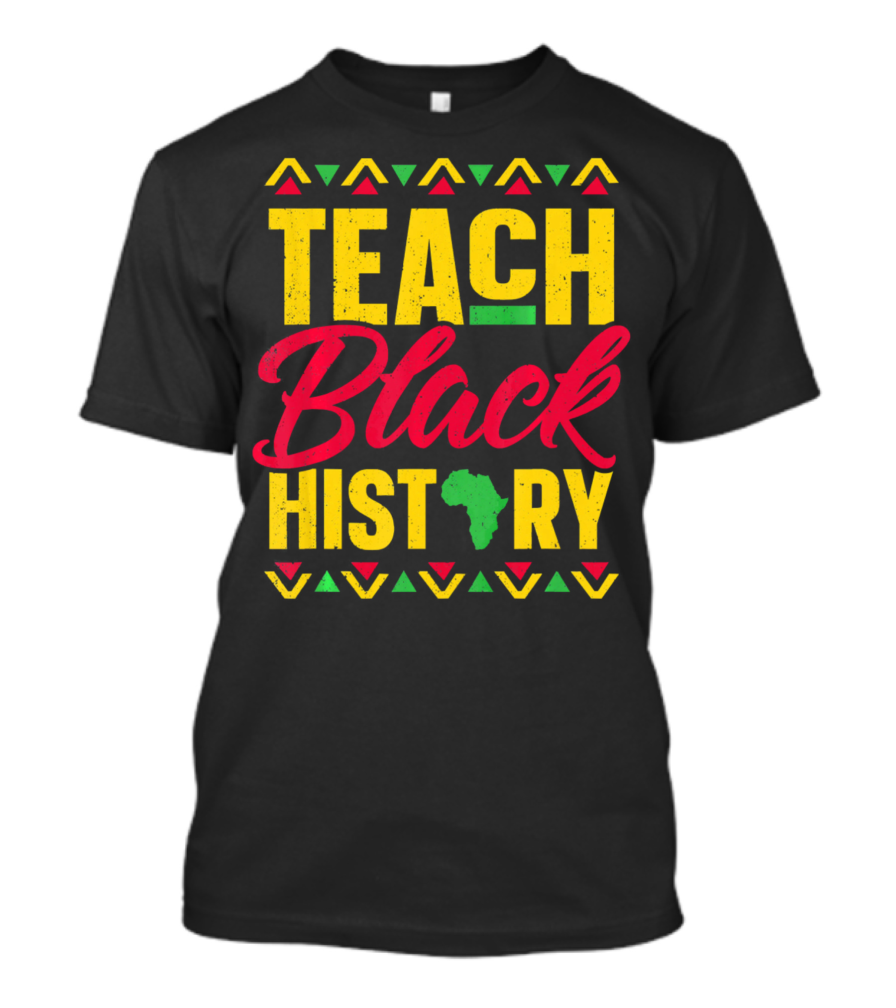 Teach Black History Africa School Teacher T-Shirt
