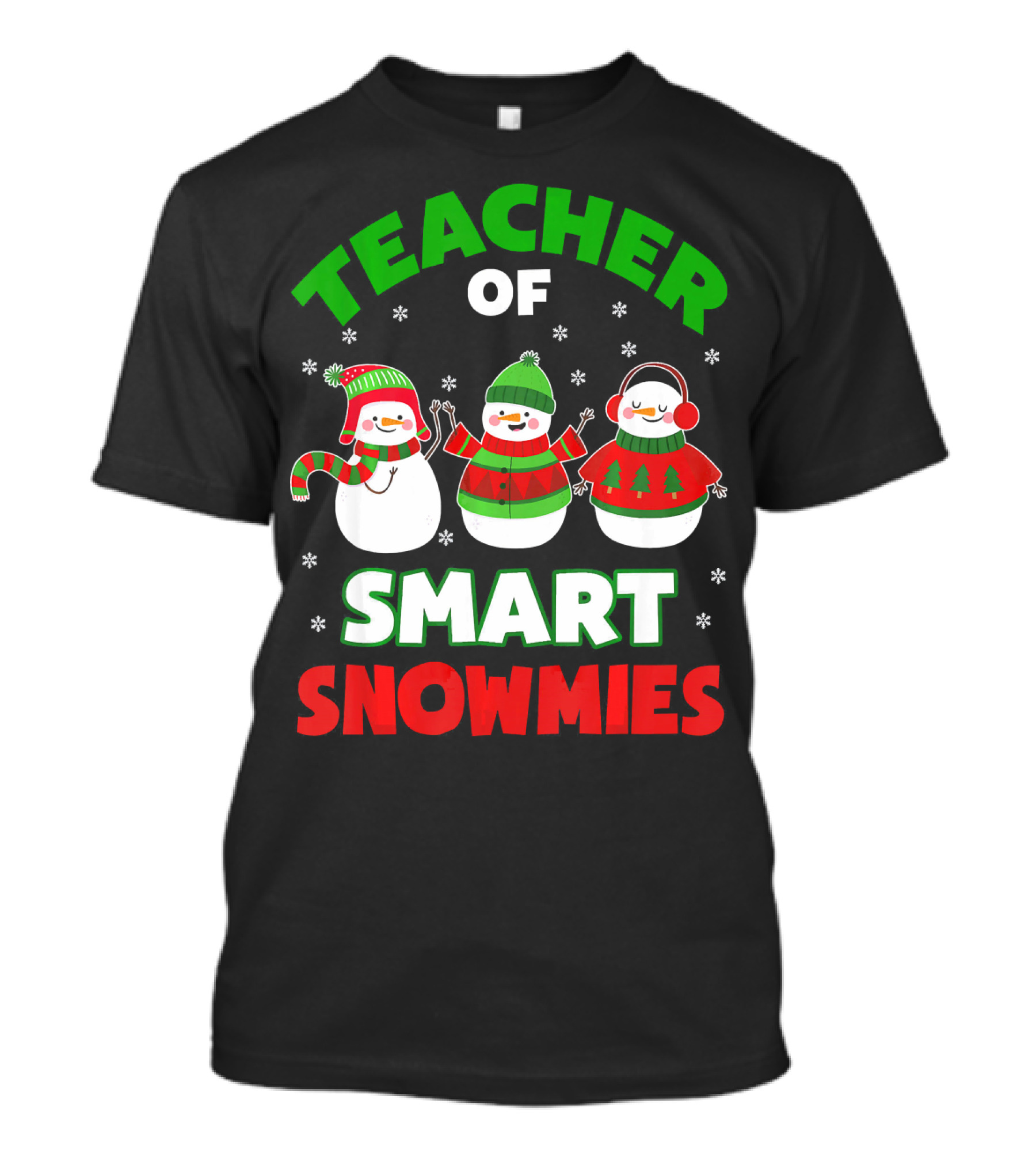 Teacher Of Smart Snowmies Holiday Cheer Trio T-Shirt