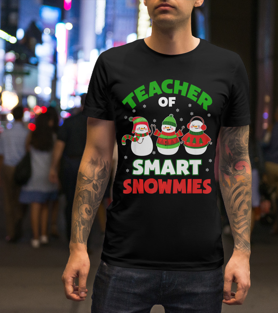 Teacher Of Smart Snowmies Holiday Cheer Trio T-Shirt