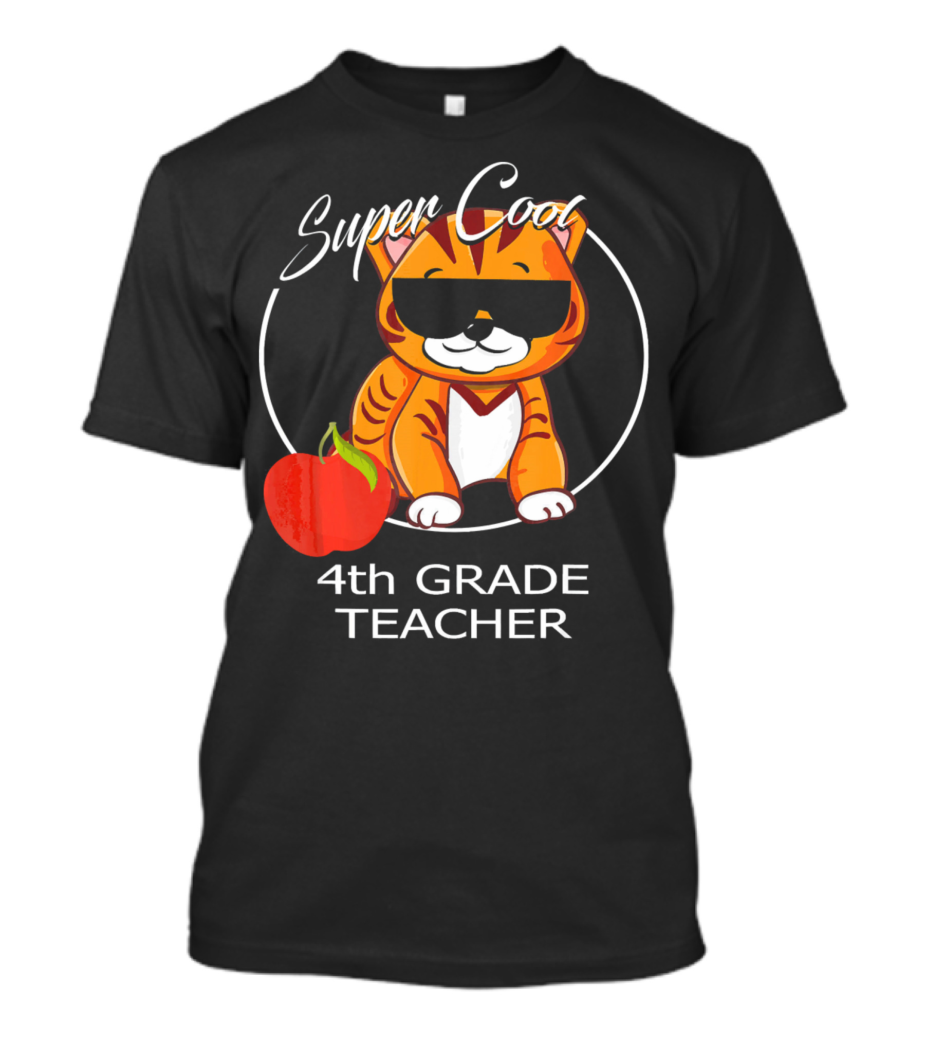 Super Cool 4th Grade Teacher Tiger With Sunglasses And Apple T-Shirt