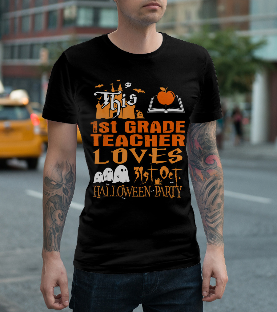 This 1st Grade Teacher Loves 31st Oct Halloween Party T-Shirt