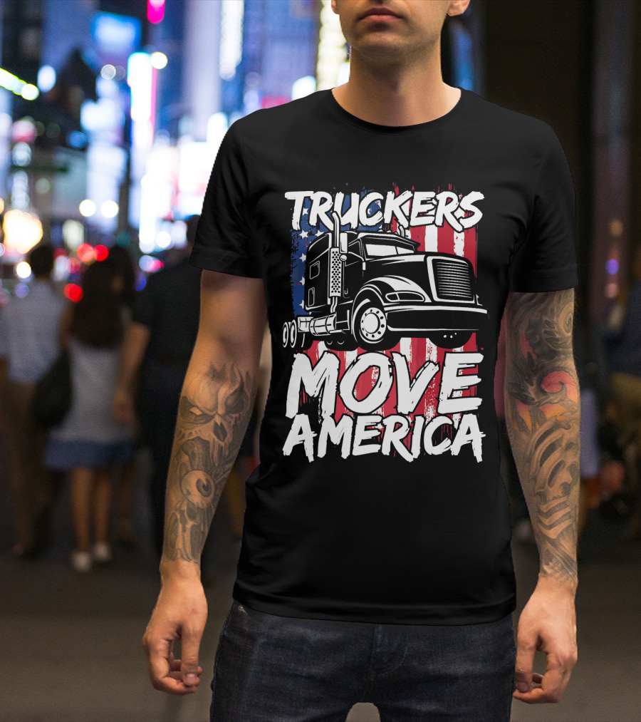 Truckers Move America American Flag Semi Truck T-Shirt