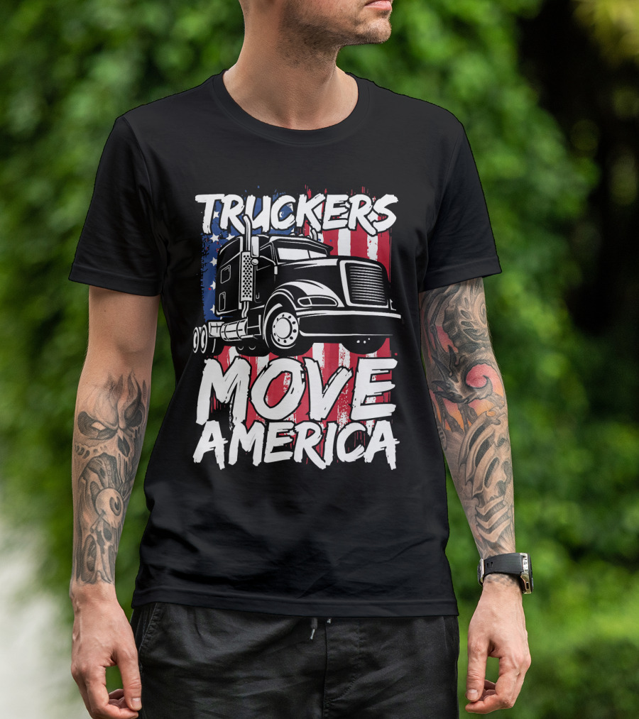 Truckers Move America American Flag Semi Truck T-Shirt