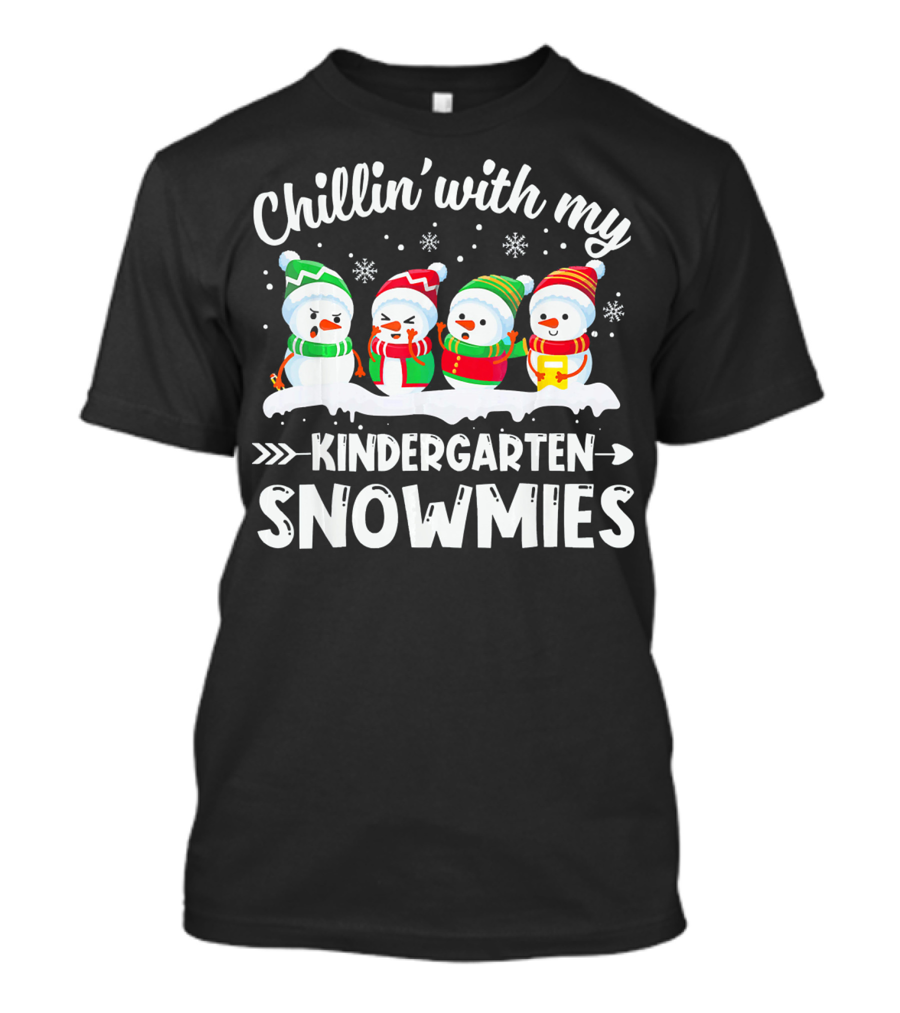 Chillin' With My Kindergarten Snowmies Christmas Teacher T-Shirt