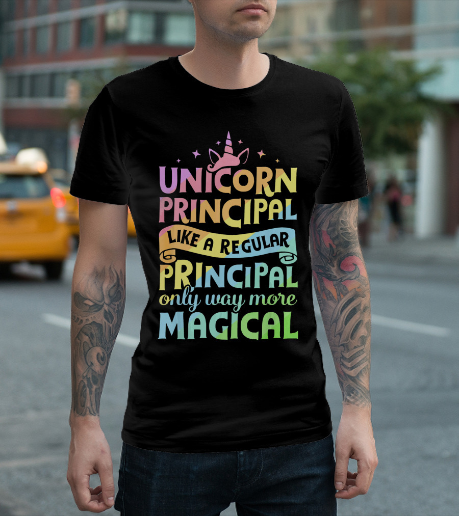 Unicorn Principal Like a Regular Principal Only Way More Magical T-Shirt