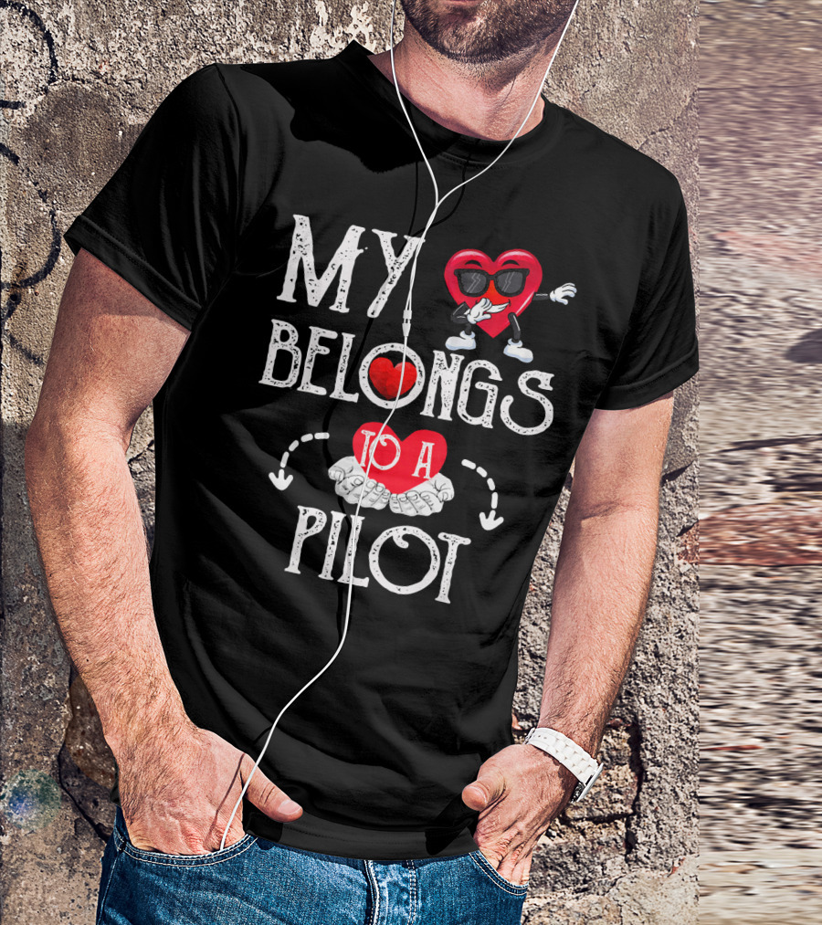 My Heart Belongs To A Pilot Valentine T-Shirt