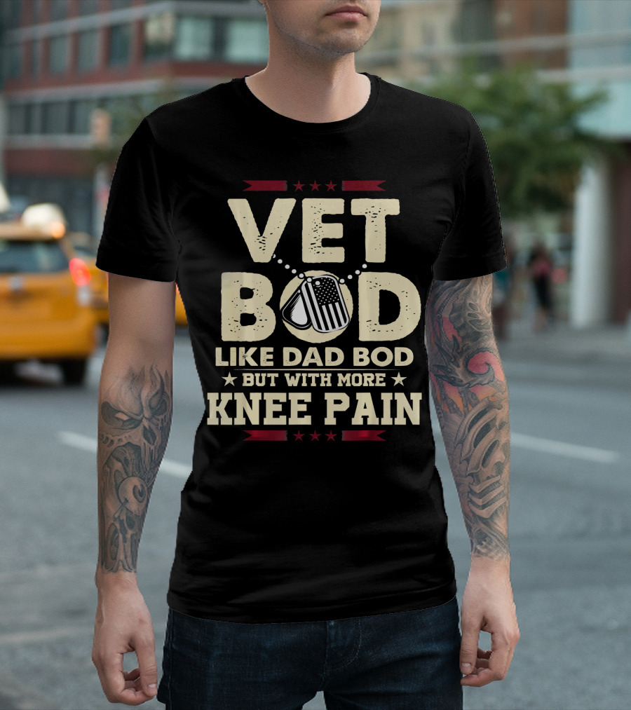 Vet Bod Like Dad Bod But With More Knee Pain Dog Tags Stars T-Shirt