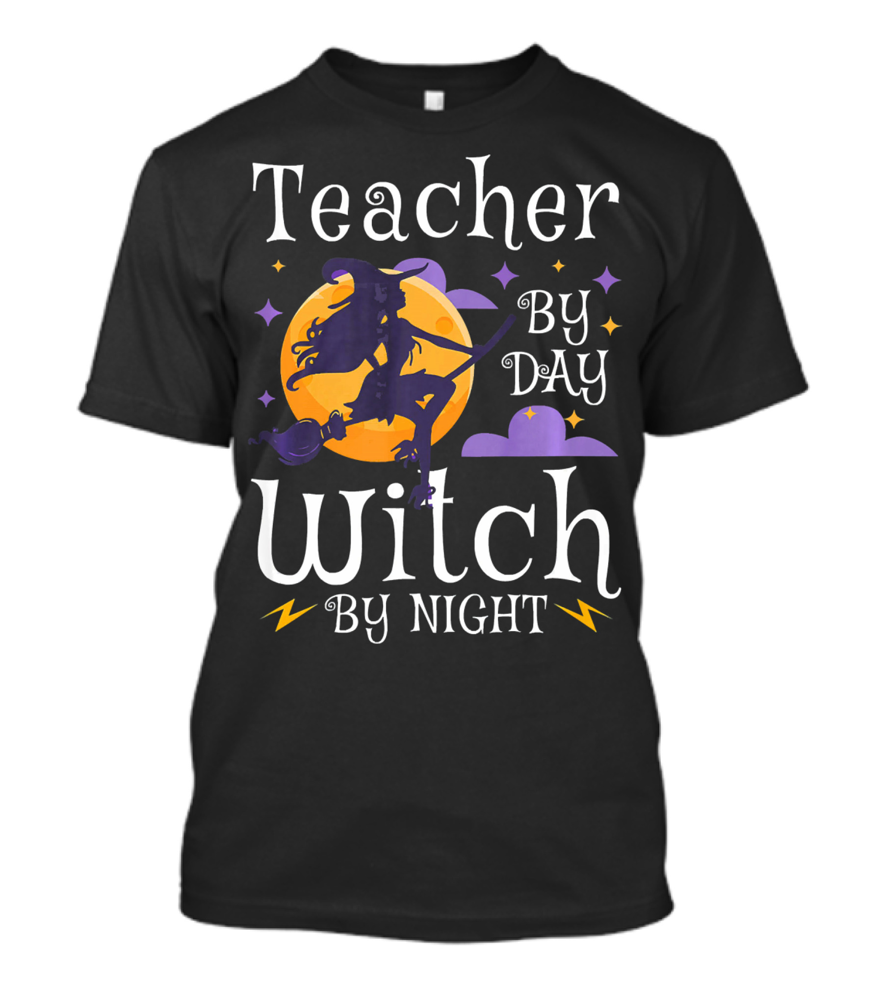 Teacher By Day Witch By Night Halloween Moon Magic T-Shirt