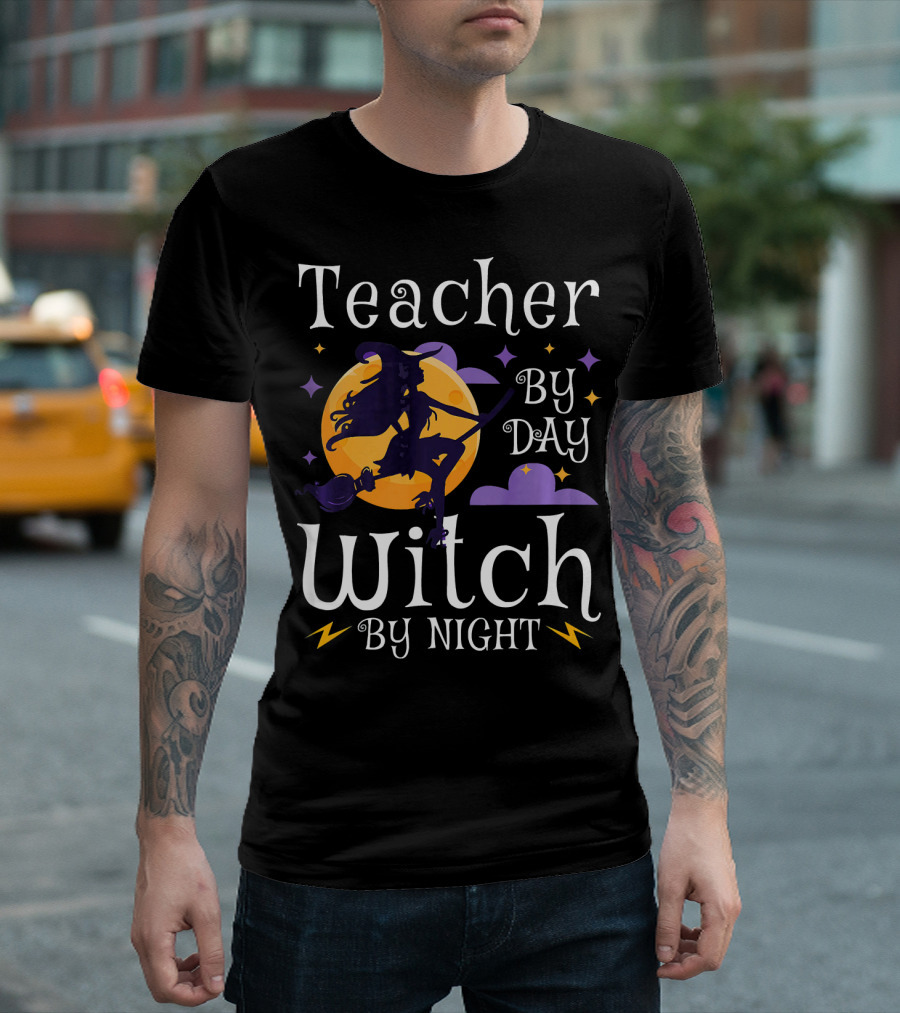 Teacher By Day Witch By Night Halloween Moon Magic T-Shirt
