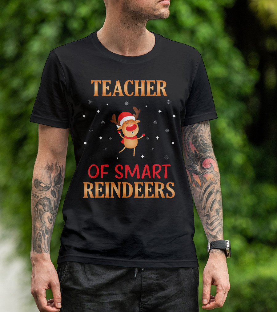 Teacher Of Smart Reindeers Happy Santa Hat Reindeer Surrounded By Snowflakes T-Shirt