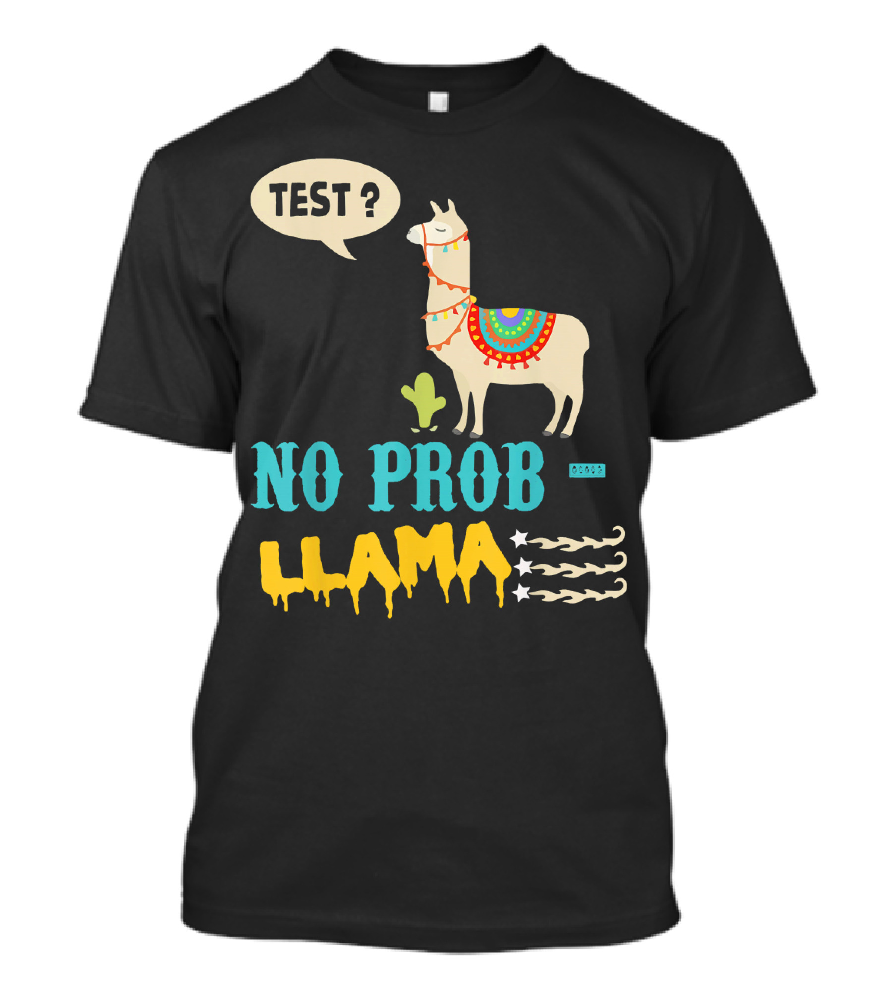 Test Day No Prob Llama Testing Teacher Fun Exam Humor T-Shirt