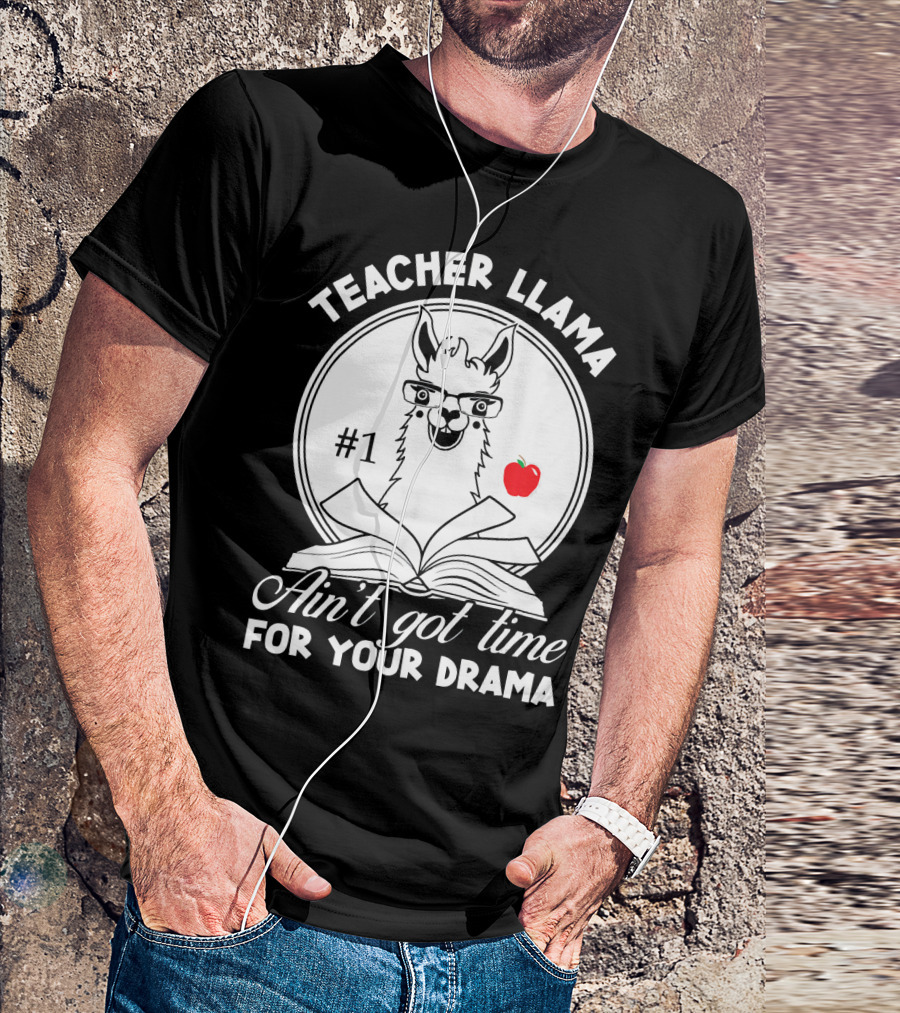 Teacher Llama Ain't Got Time For Your Drama #1 Apple Book T-Shirt