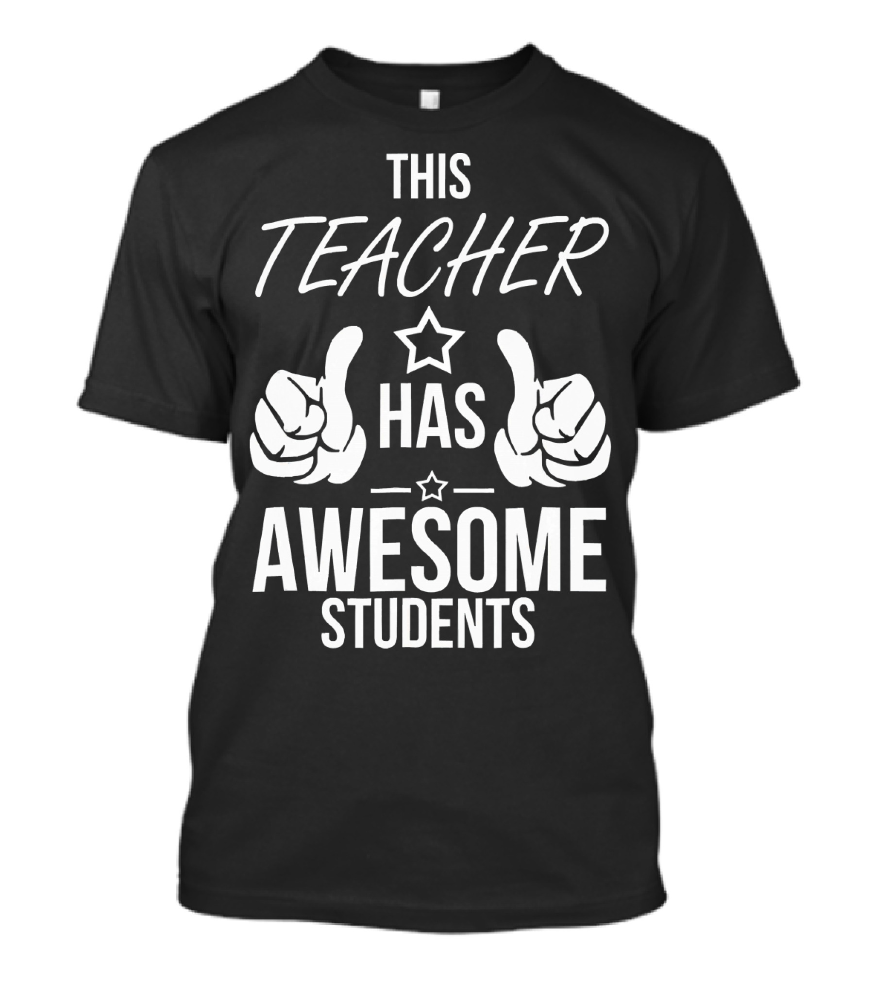 This Teacher Has Awesome Students T-Shirt