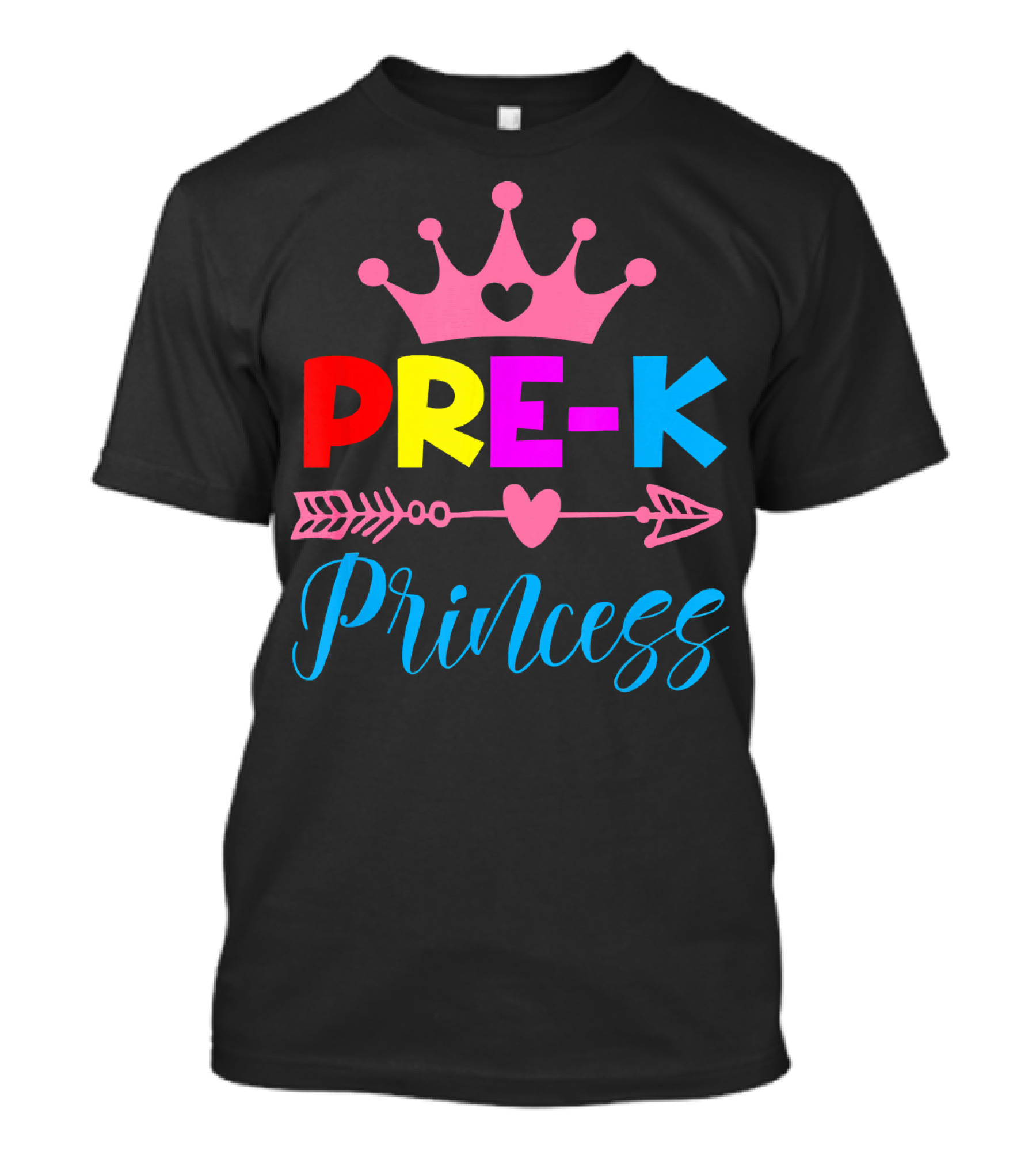 Pre K Princess Rainbow Letters Crown And Heart Arrow T-Shirt