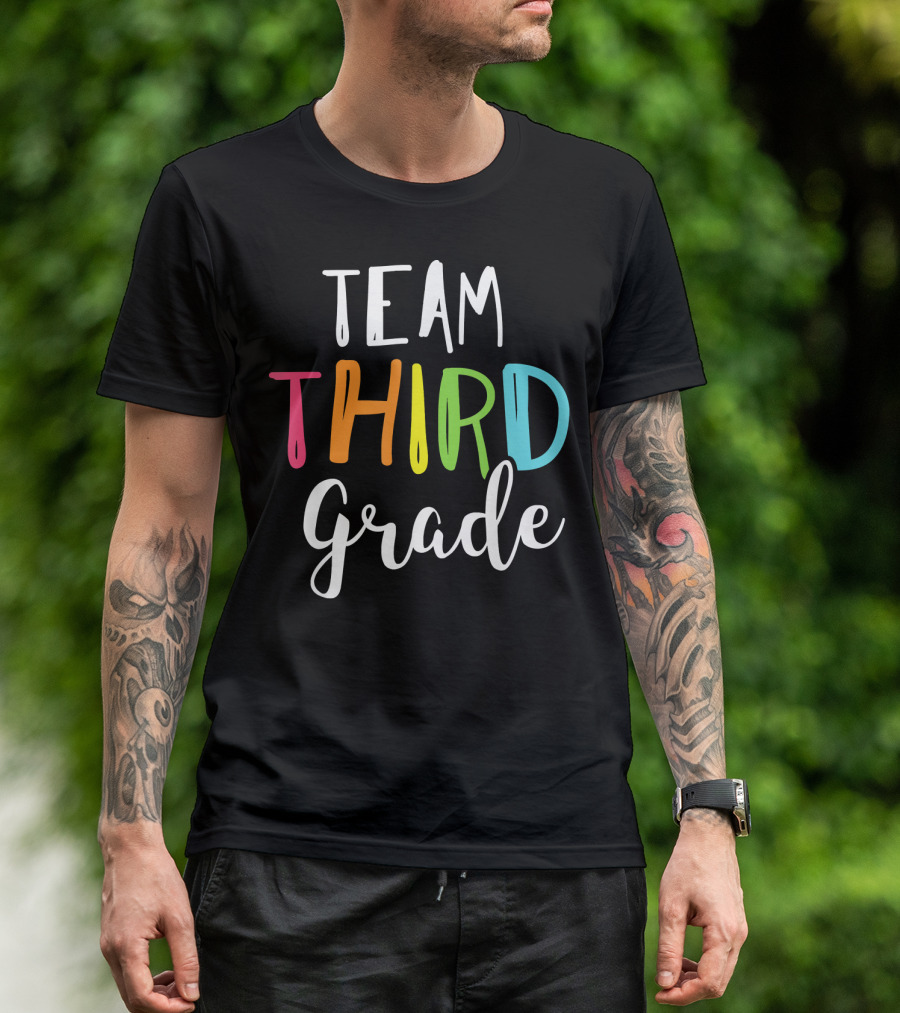 Team Third Grade Teacher Back To School T-Shirt