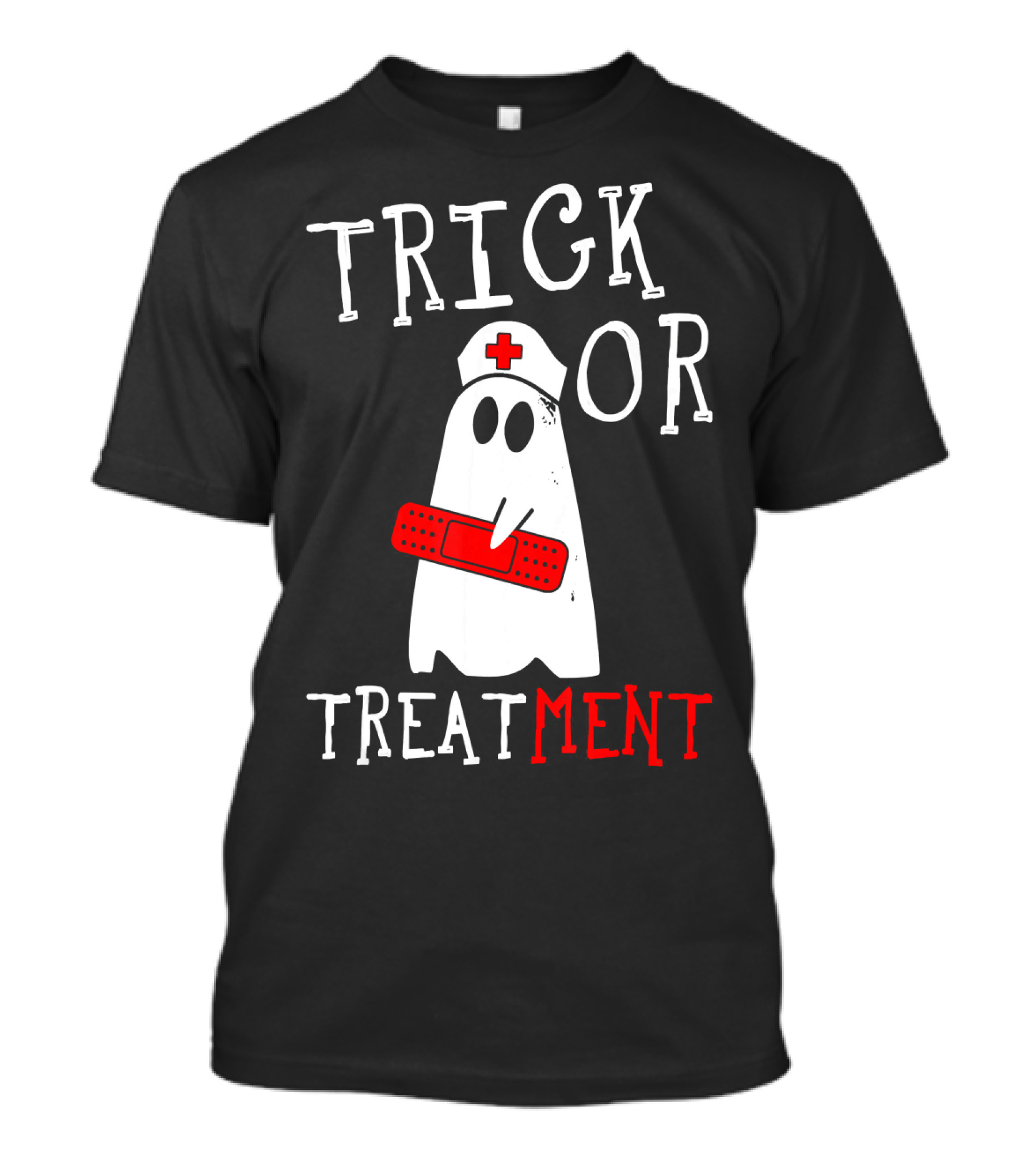 Trick Or Treatment Nurse Ghost Holding Bandage With Nurse Hat T-Shirt