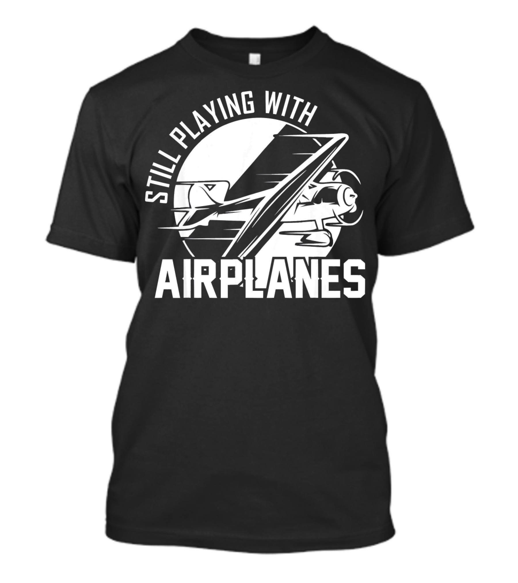 Still Playing With Airplanes Vintage Airplane T-Shirt
