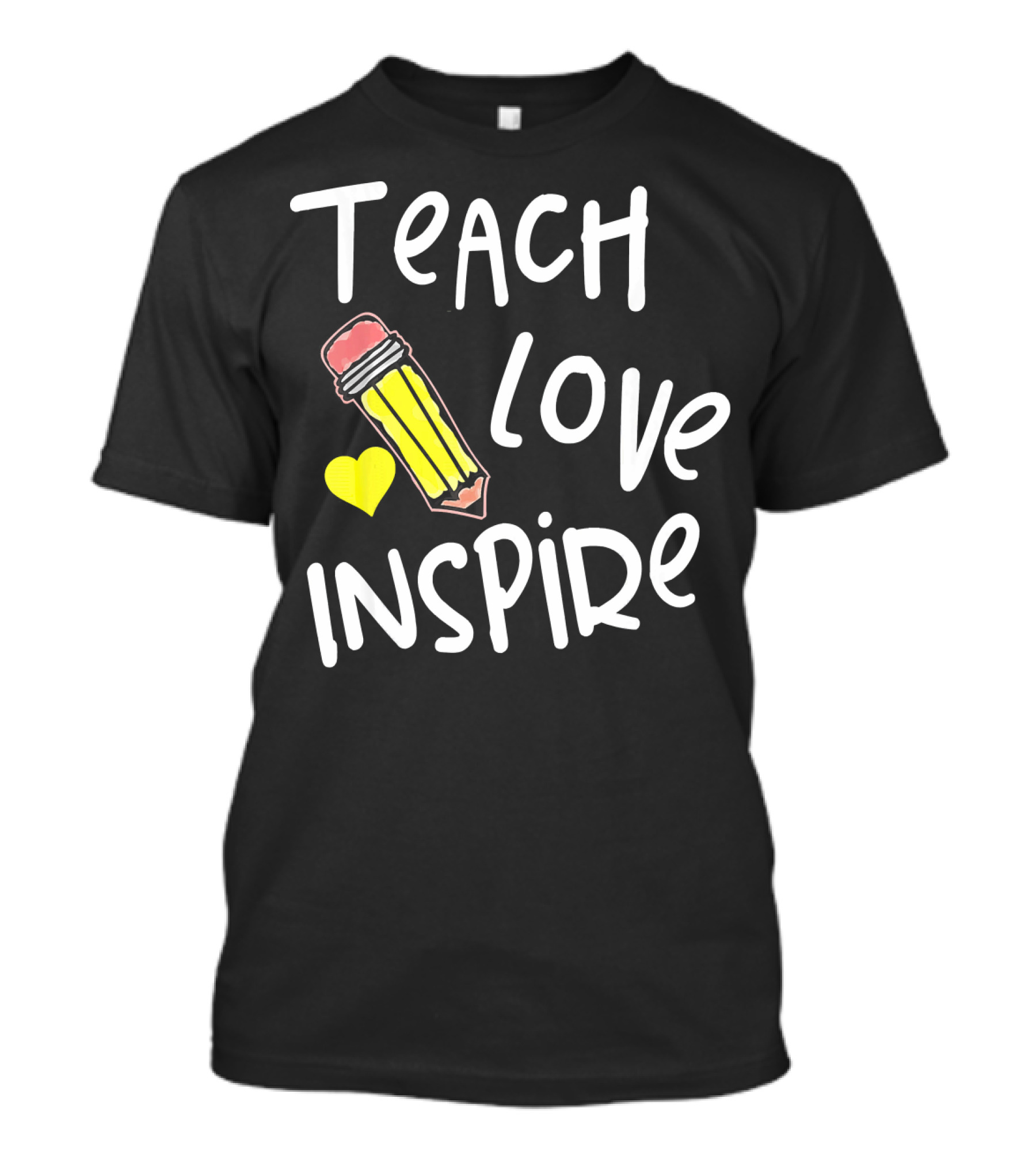 Teach Love Inspire Cute Teacher Pencil With Heart T-Shirt