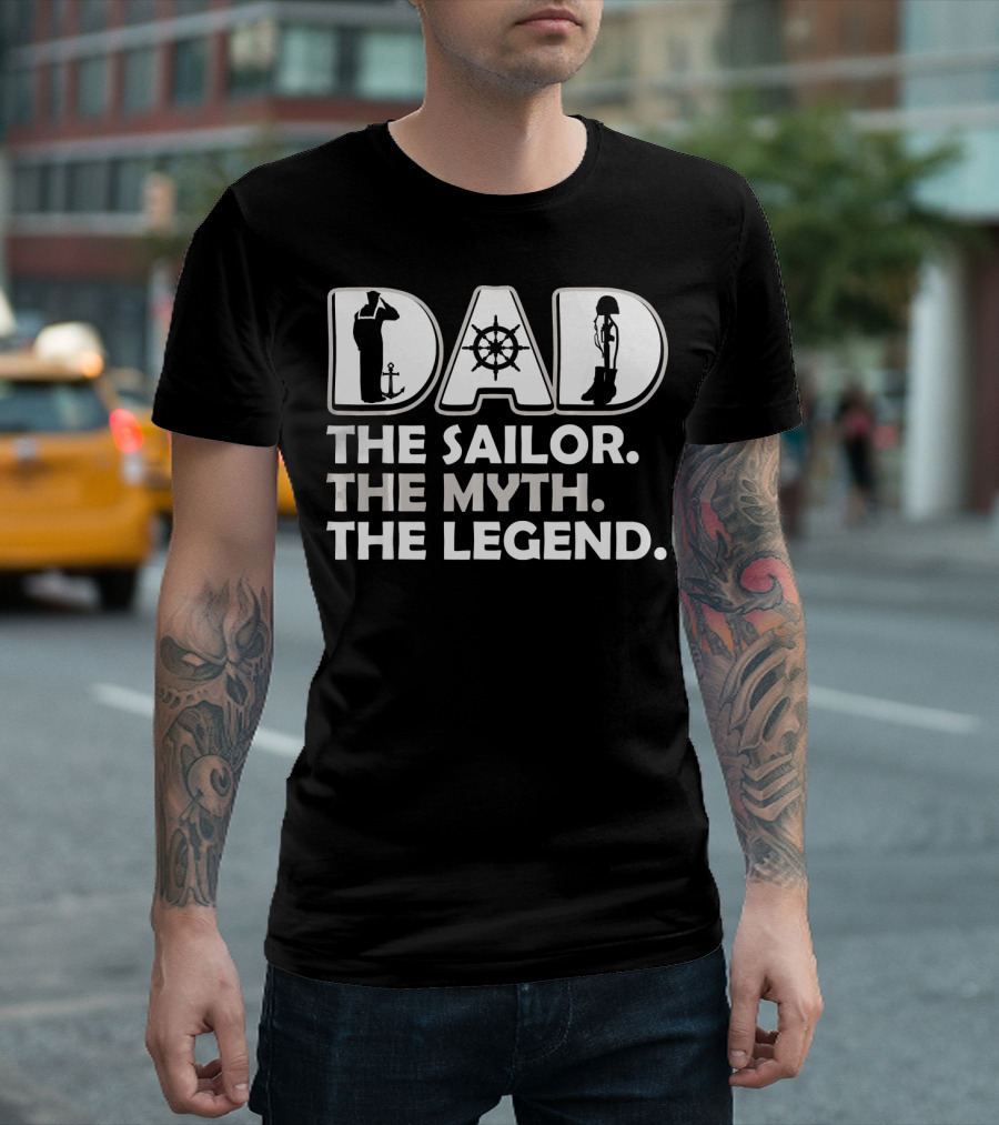 Dad The Sailor The Myth The Legend Anchor Wheel T-Shirt
