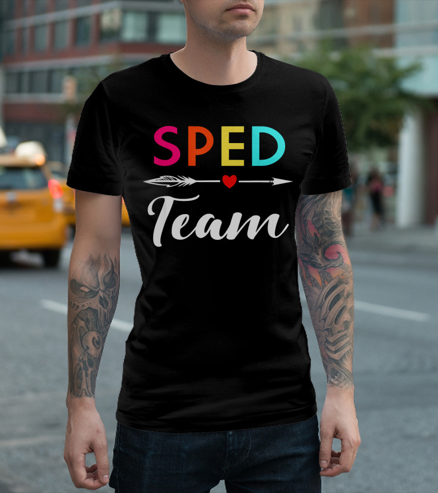 SPED Team Colorful Heart Arrow Teacher Back T-Shirt