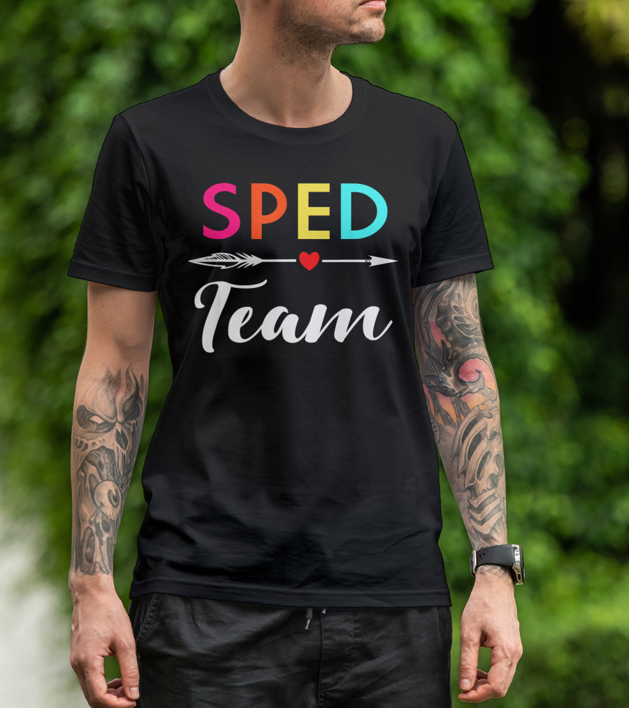 SPED Team Colorful Heart Arrow Teacher Back T-Shirt