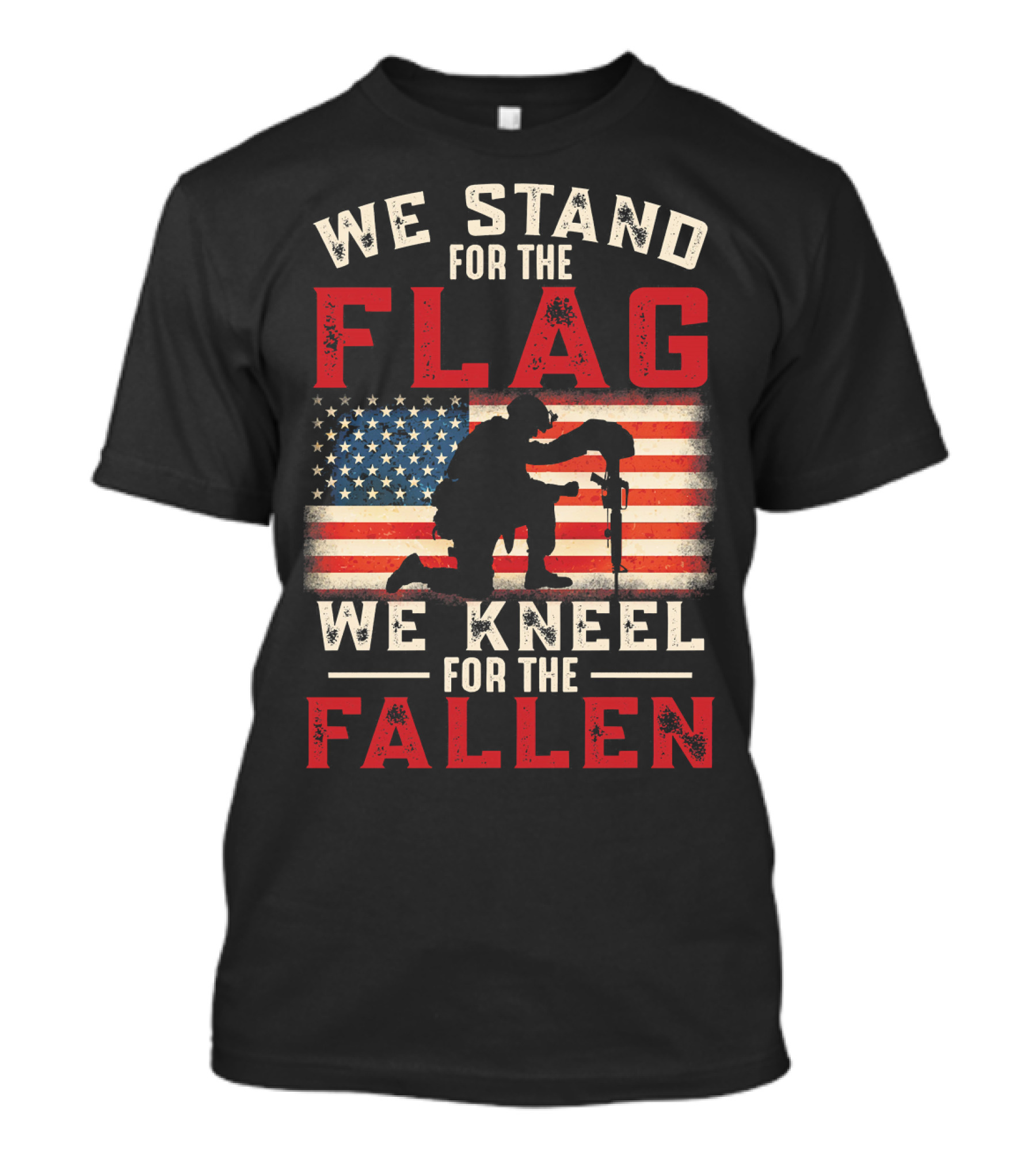 We Stand For The Flag We Kneel For The Fallen Veteran Military Tribute American Flag T-Shirt