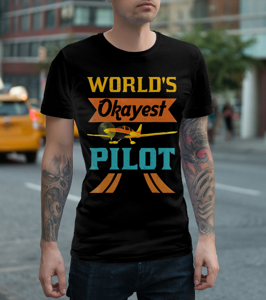 World's Okayest Pilot Funny Aviator Flying Airplane T-Shirt