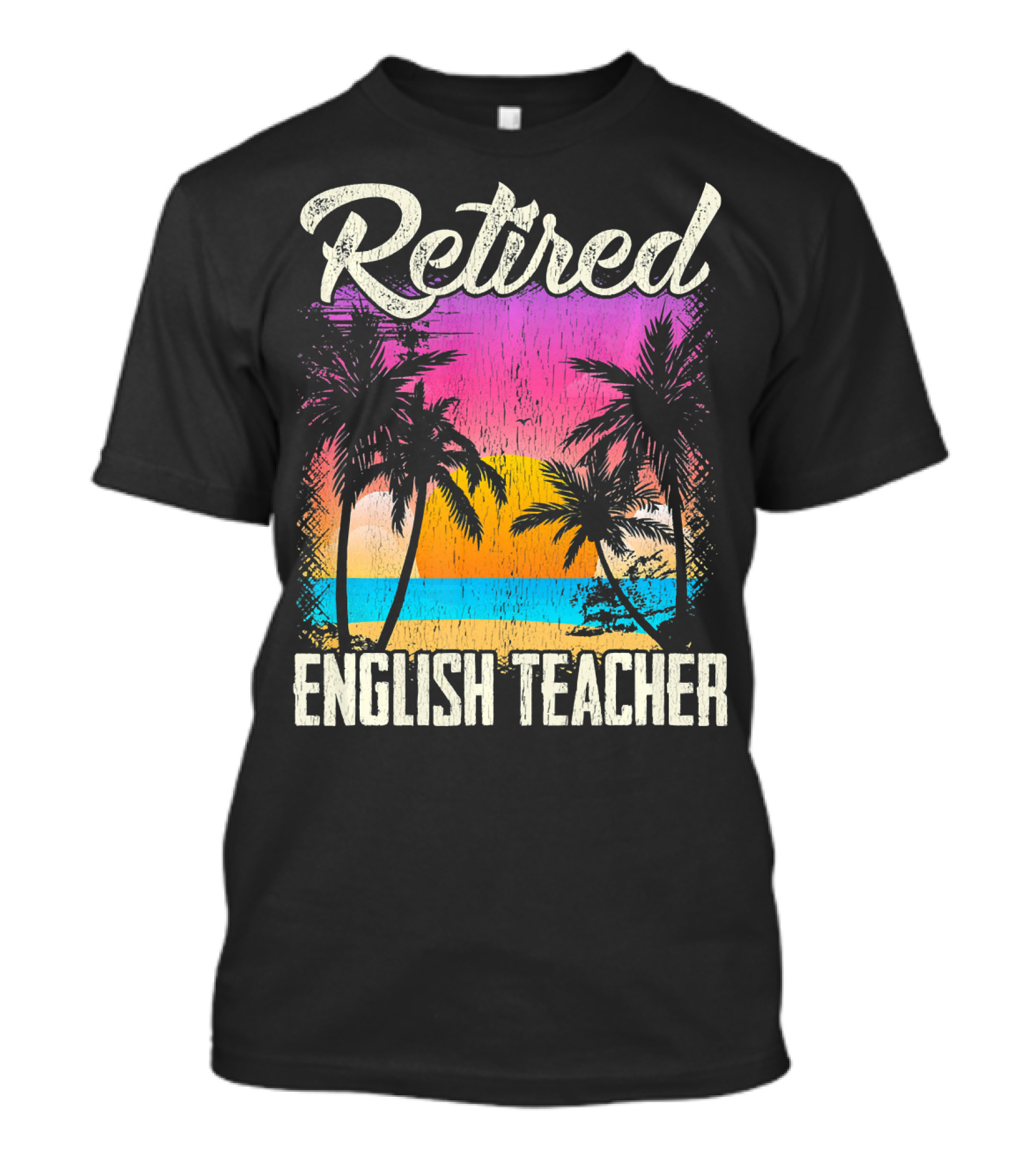 Retired English Teacher Tropical Sunset T-Shirt