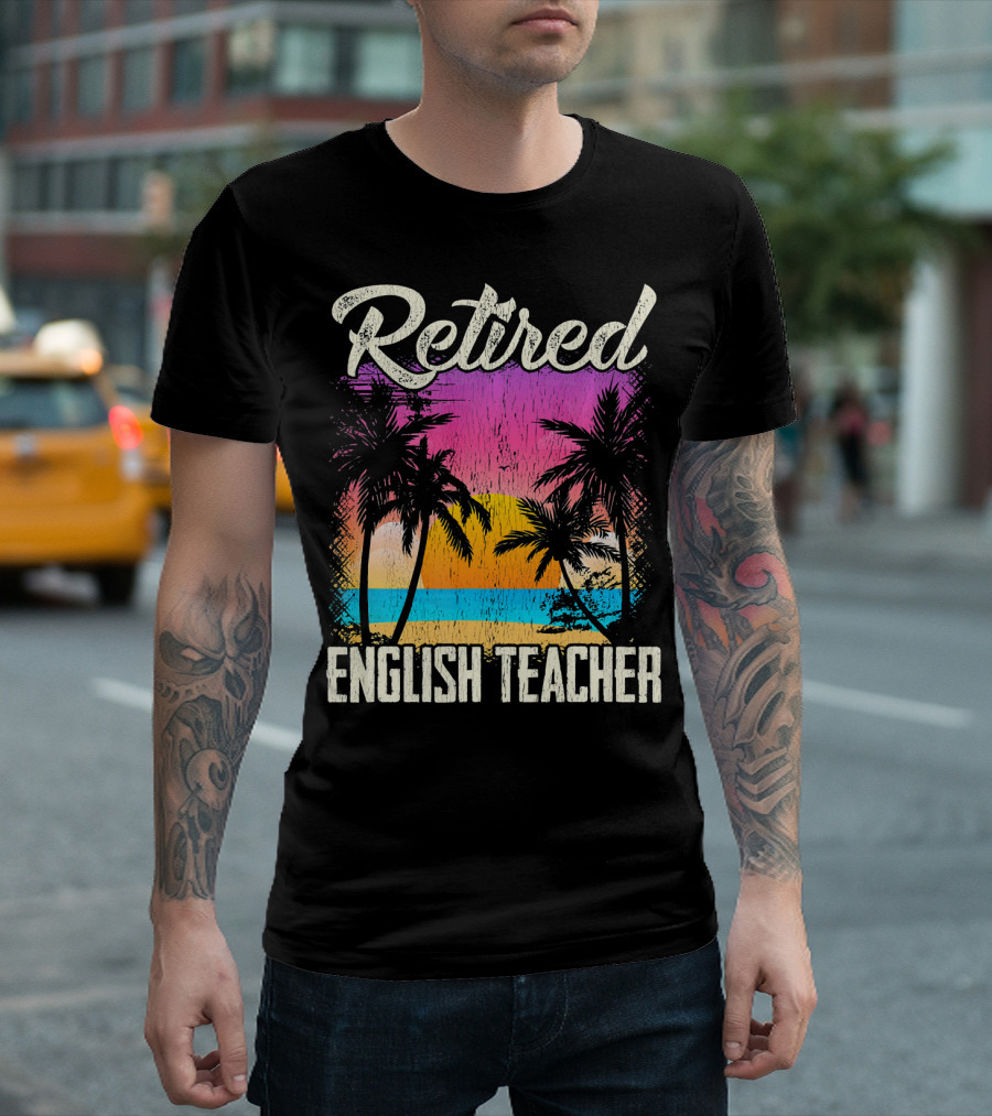 Retired English Teacher Tropical Sunset T-Shirt