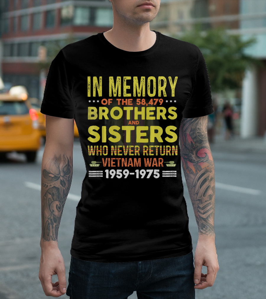 In Memory Of The 58,479 Brothers And Sisters Who Never Return Vietnam War 1959-1975 T-Shirt