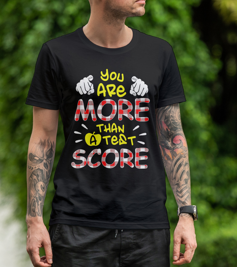 You Are More Than A Test Score Teacher Fun Red Plaid Apple T-Shirt