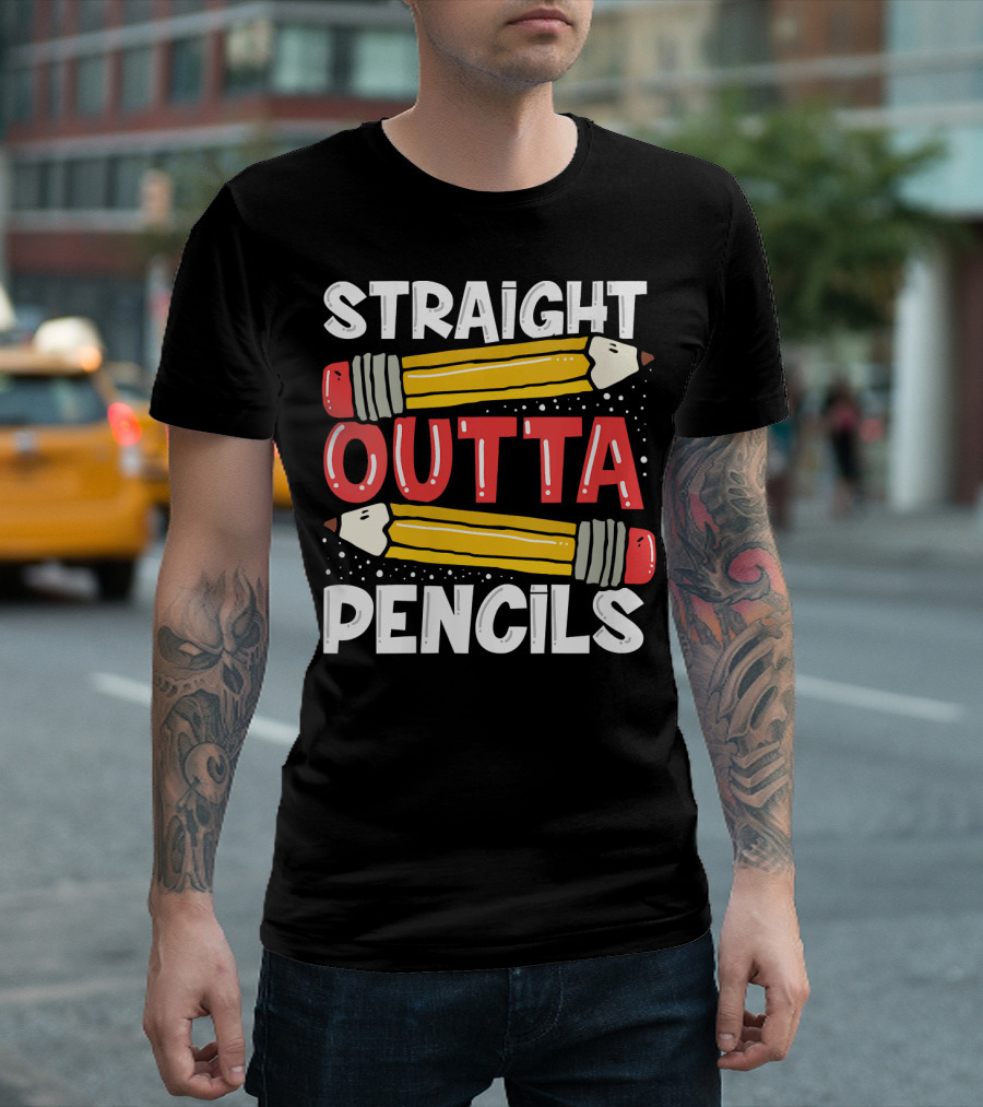 Straight Outta Pencils T-Shirt